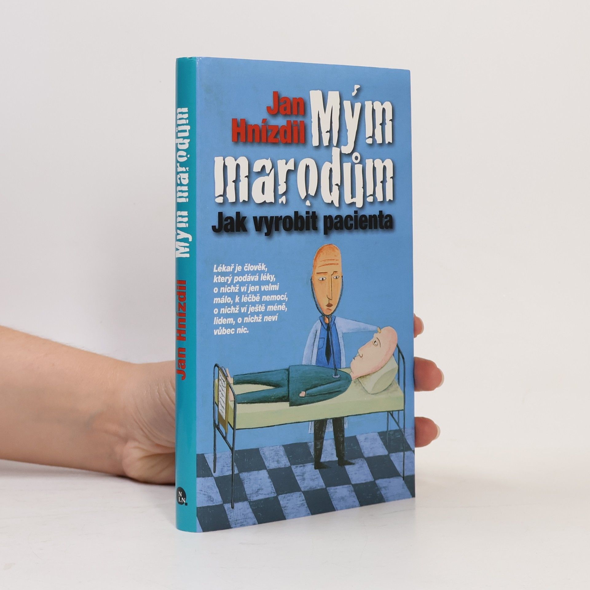 Jan Hnízdil Mým marodům