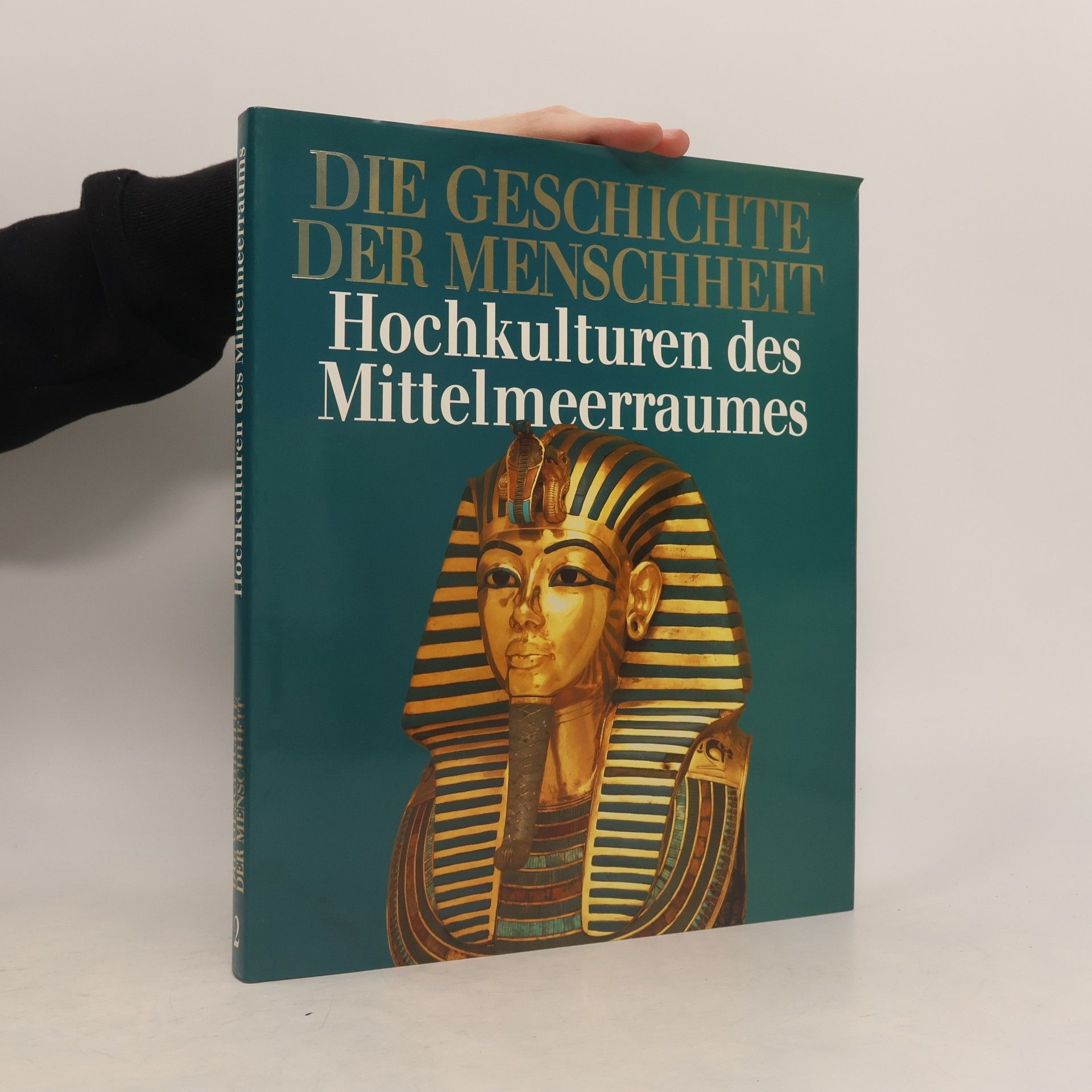 Kolektiv autorů Die Geschichte der Menschheit 2. Hochkulturen des Mittelmeerraumes