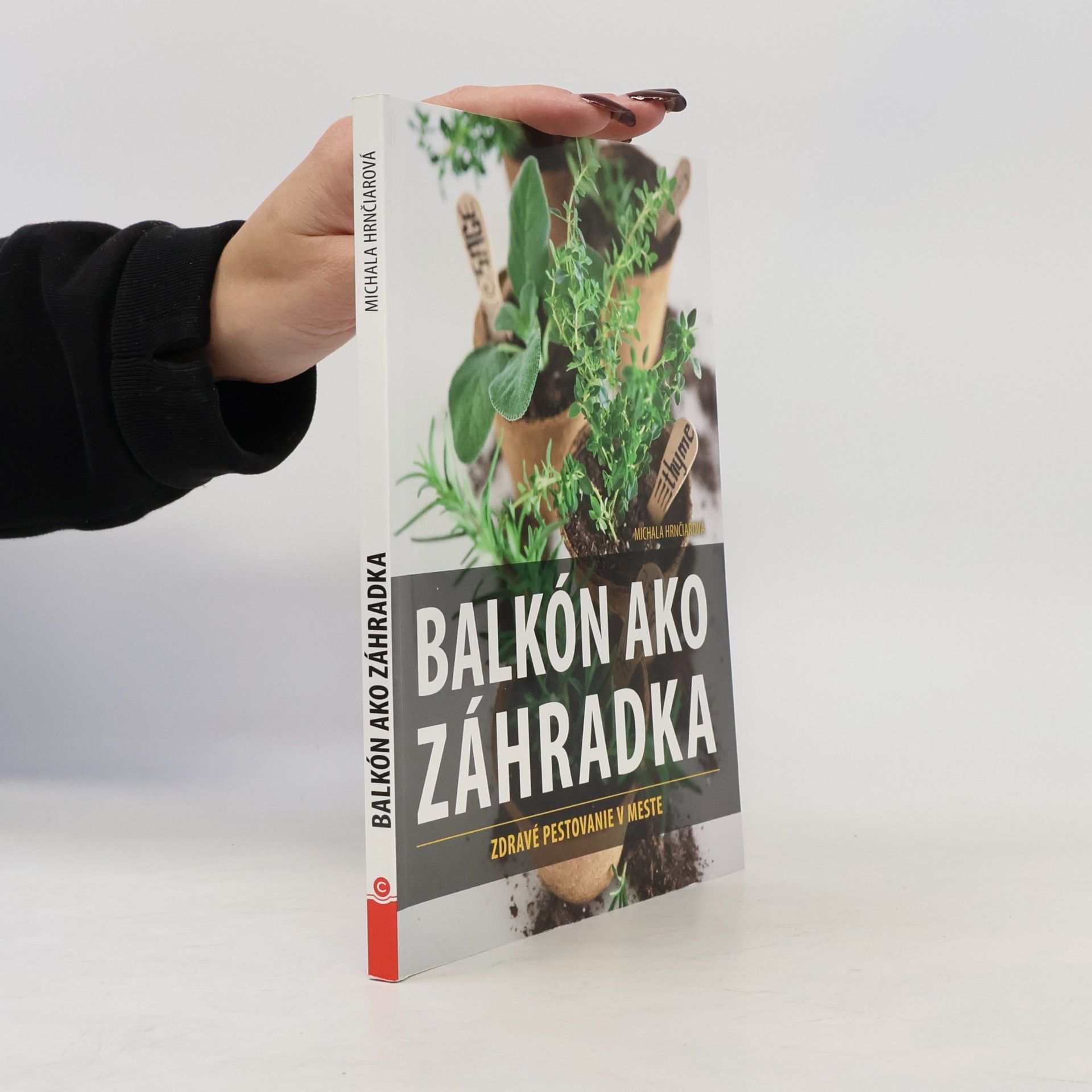 Michala Hrnčiarová Balkón ako zahrádka