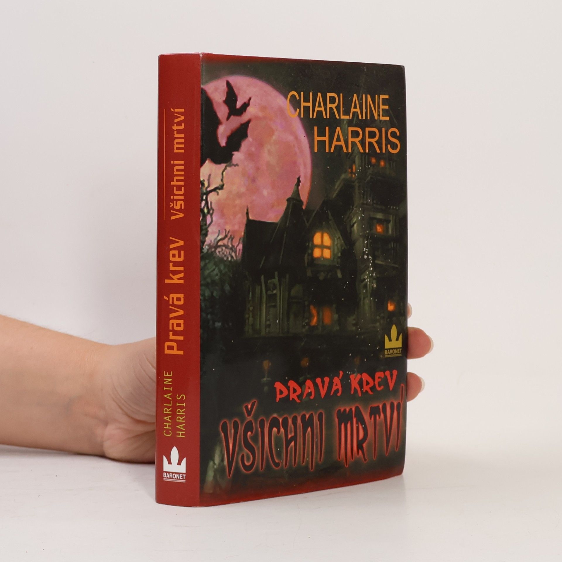 Charlaine Harris Pravá krev. Všichni mrtví