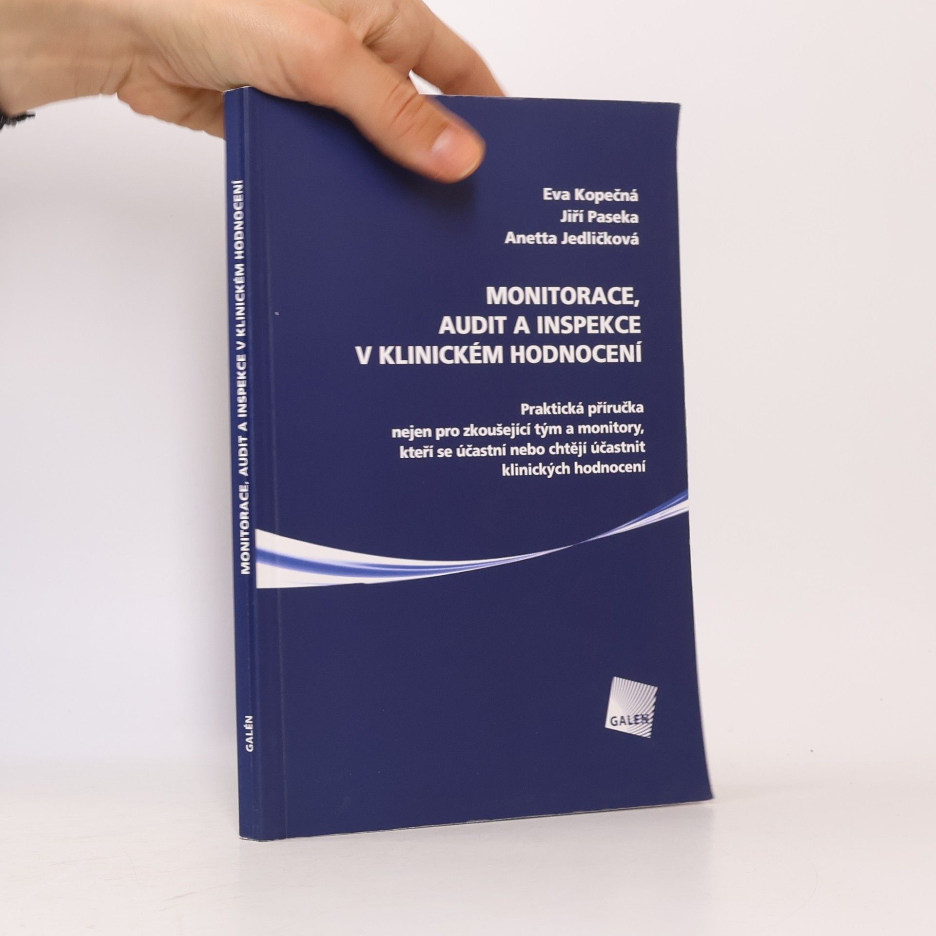 Jiří Paseka Monitorace, audit a inspekce v klinickém hodnocení