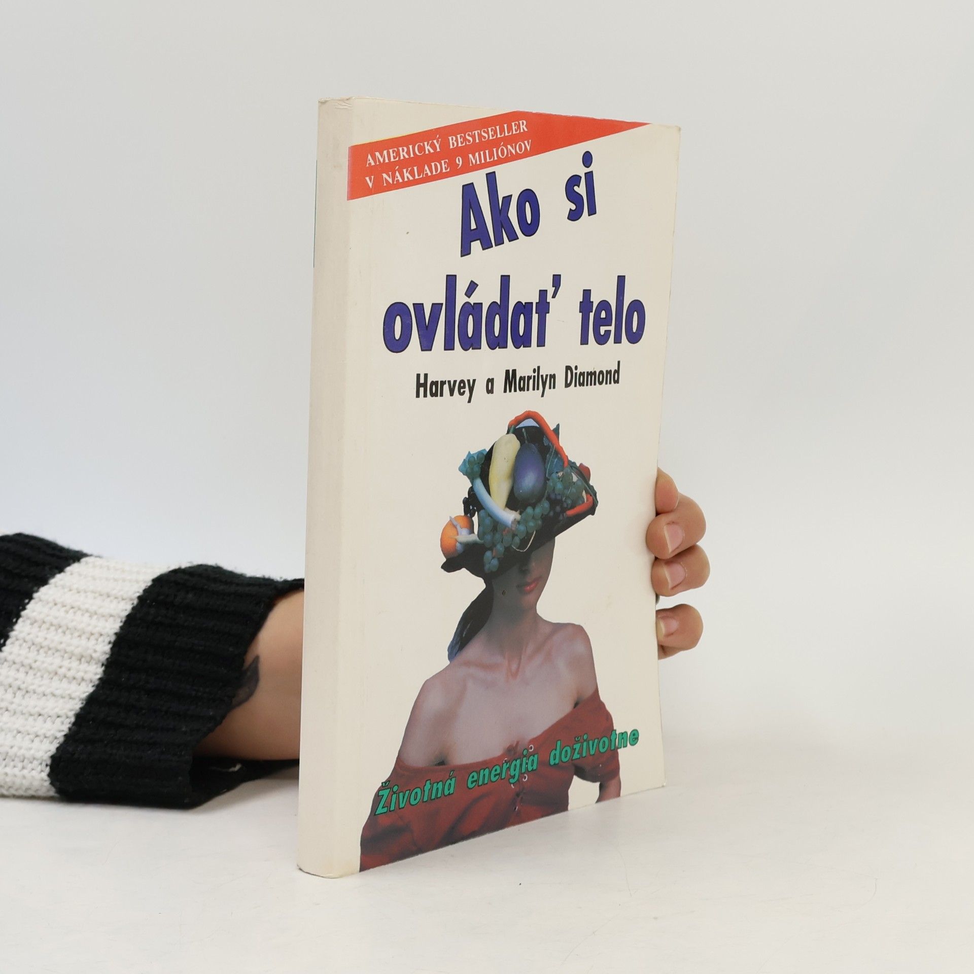 Harvey Diamond Ako si ovládať telo