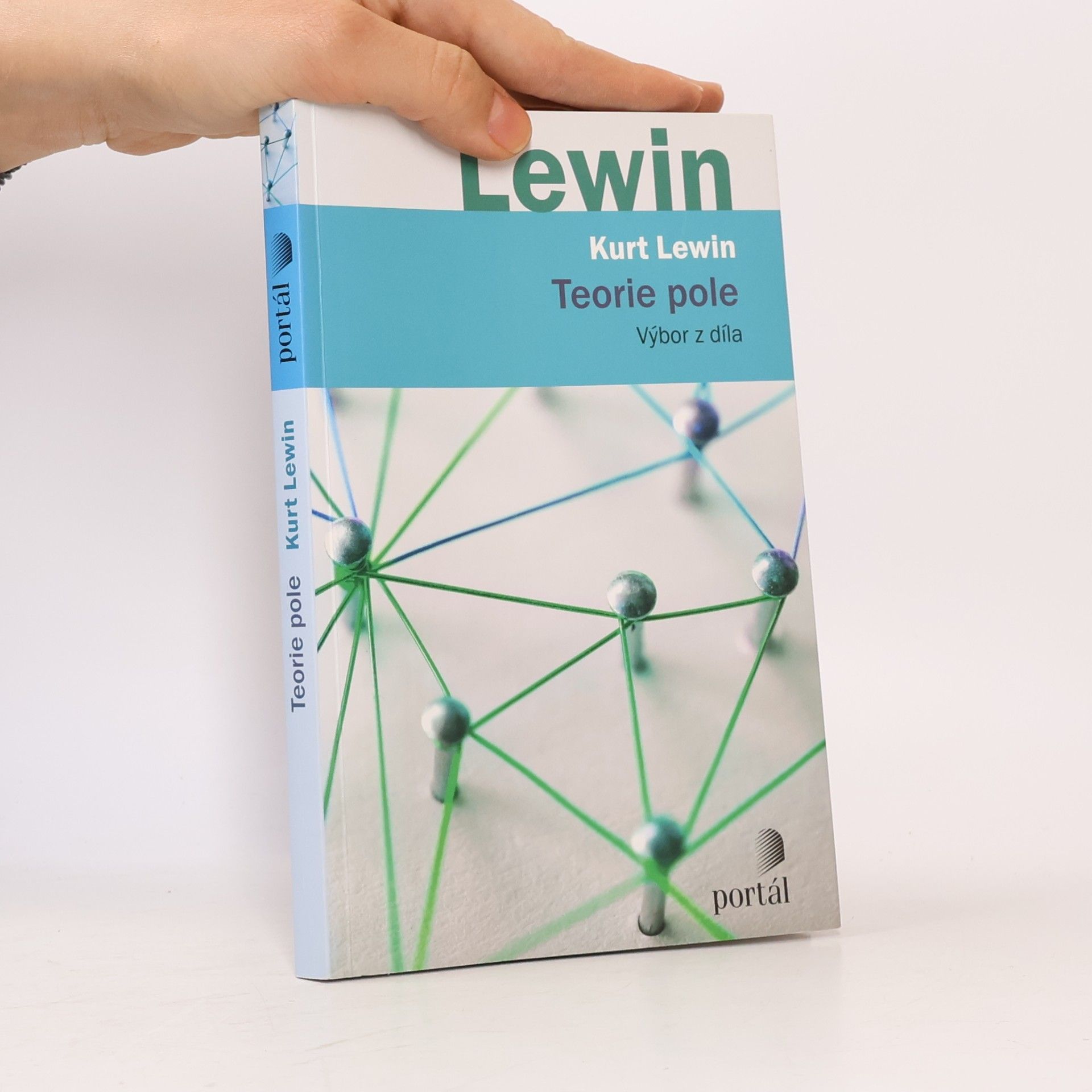 Kurt Lewin Teorie pole: Výbor z díla