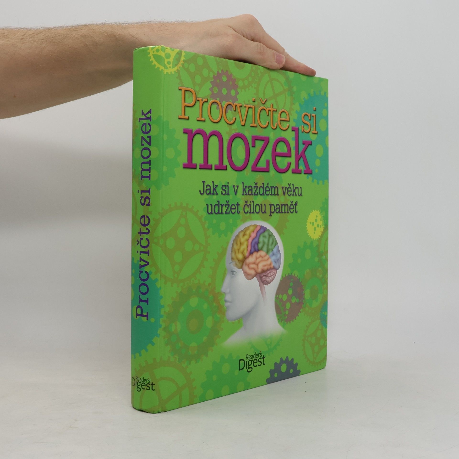 Autores varios Procvičte si mozek: Jak si v každém věku udržet čilou paměť