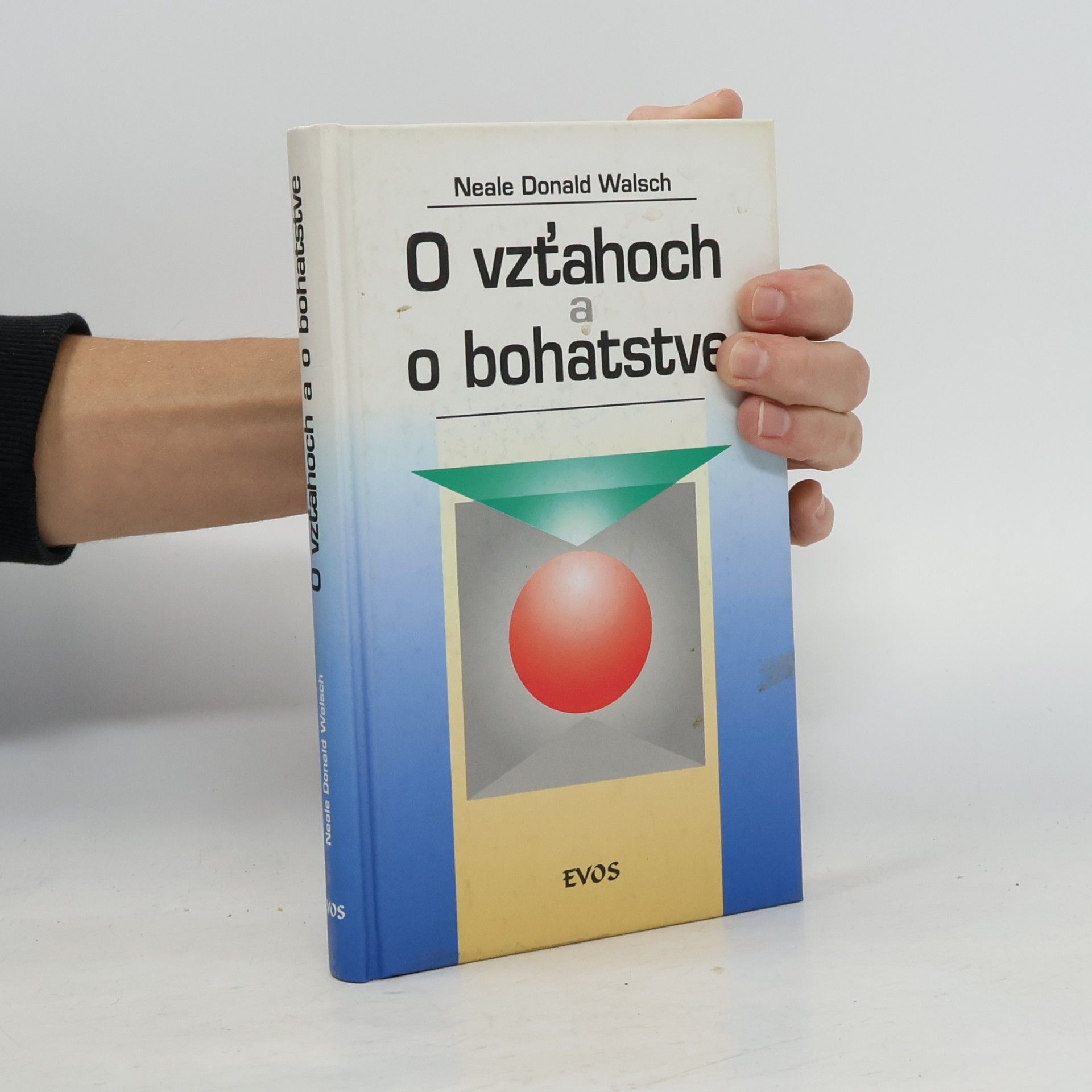 O vzťahoch a o bohatstve