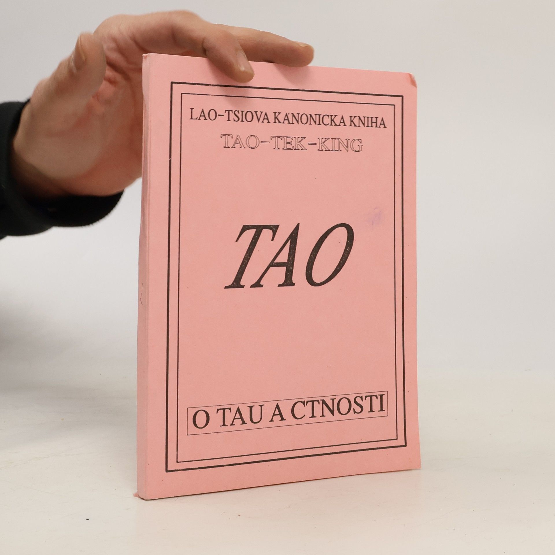 Lao-Tsiova kanonická kniha o Tau a ctnosti