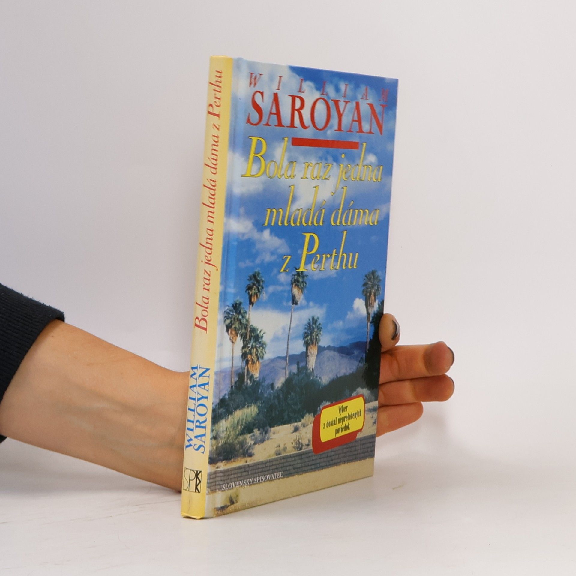 William Saroyan Bola raz jedna mladá dáma z Perthu