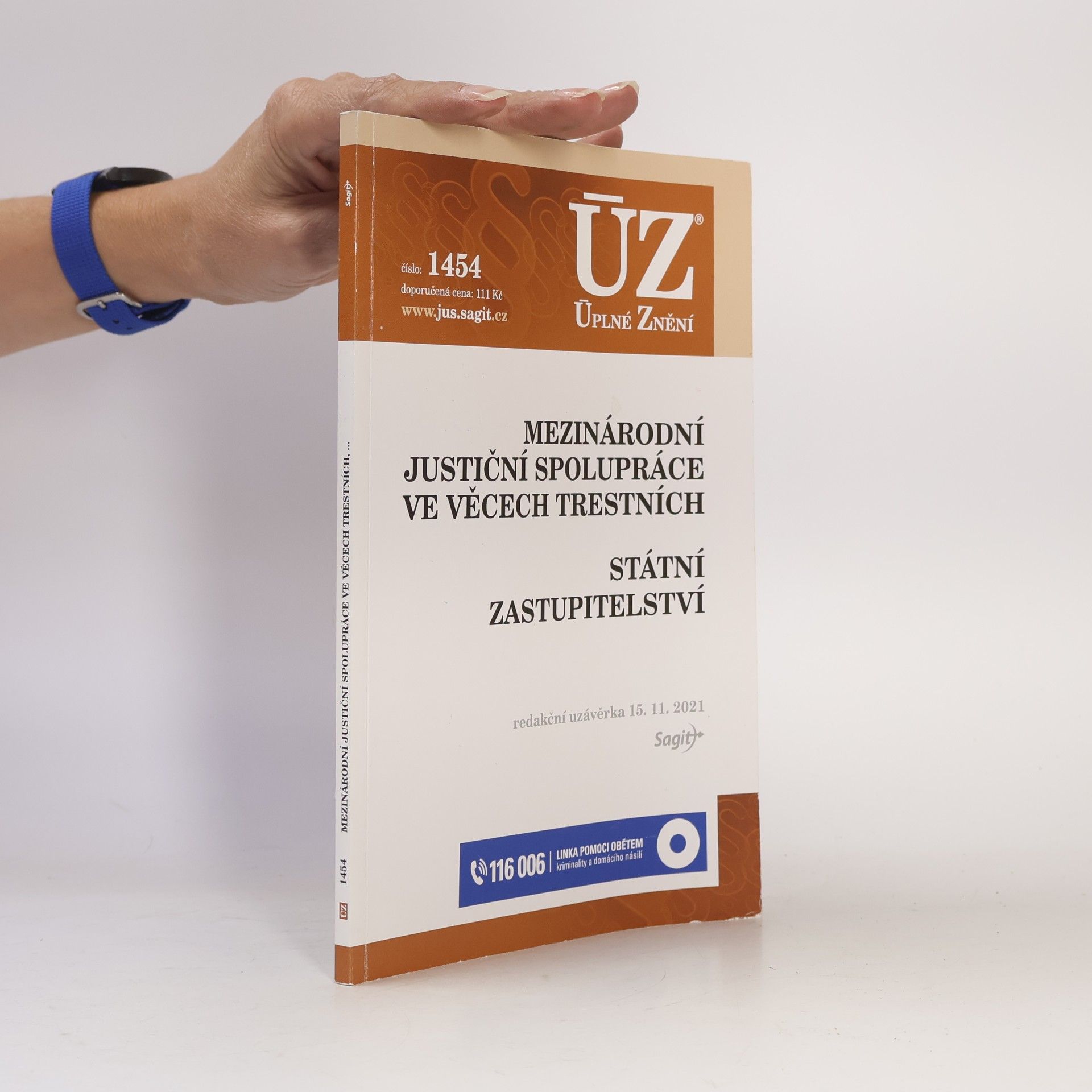 Various authors Mezinárodní justiční spolupráce ve věcech trestních ; Státní zastupitelství [ÚZ 2021 č. 1454]