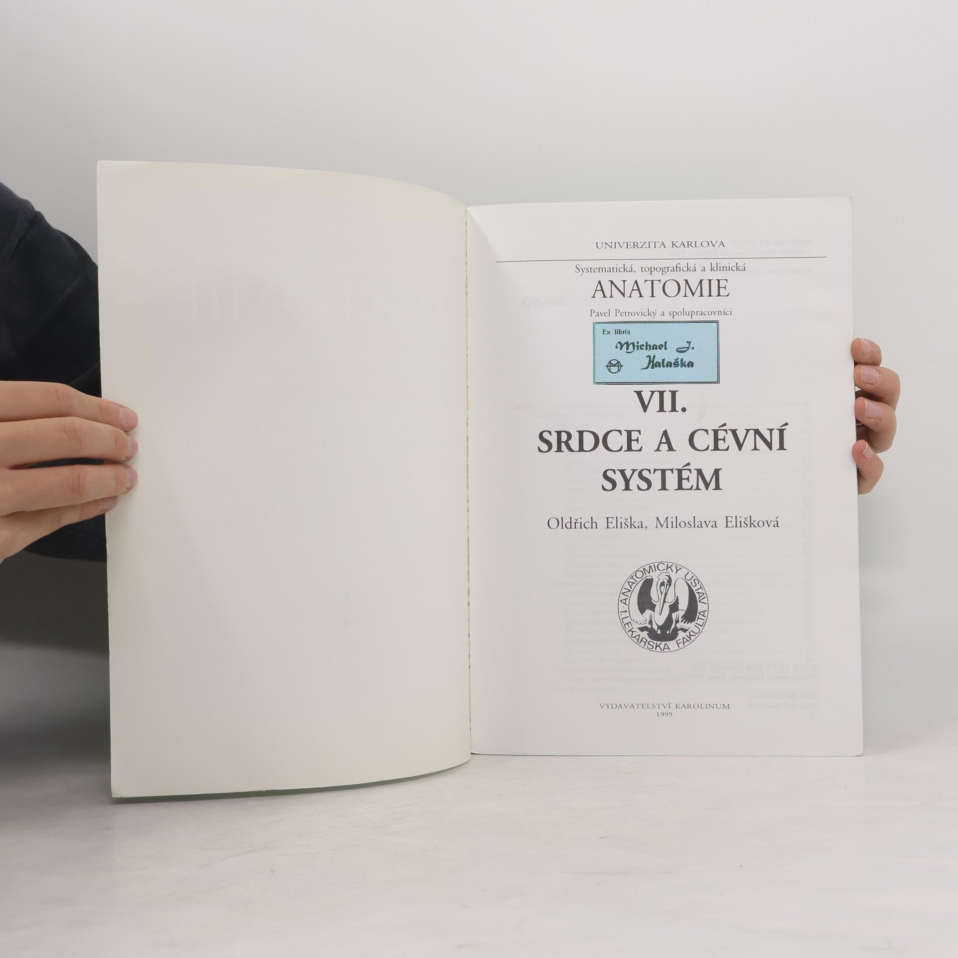 Oldřich Eliška Systematická, topografická a klinická anatomie VII. Srdce a cévní systém