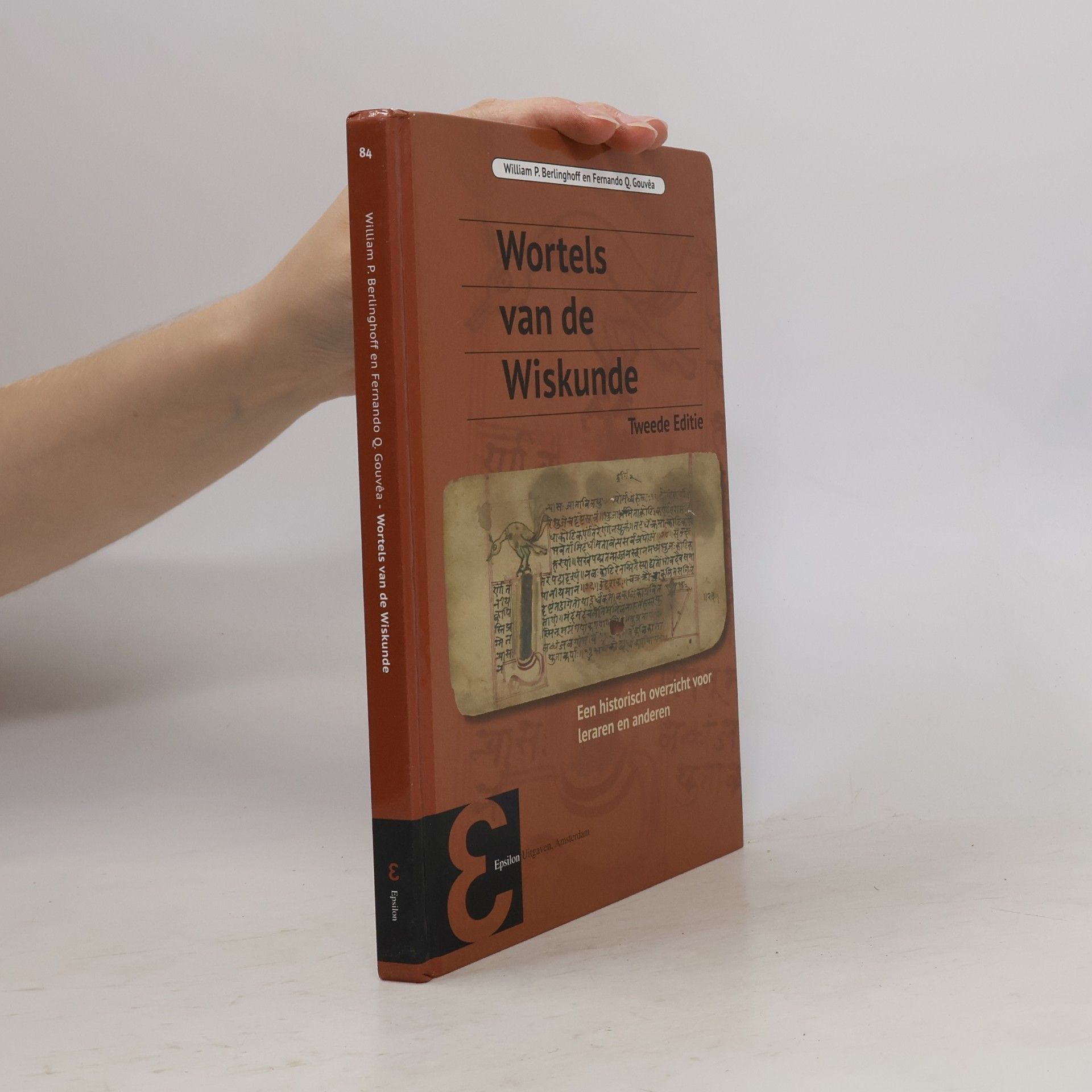 WilliamP Berlinghoff Epsilon uitgaven - 84: Wortels van de Wiskunde
