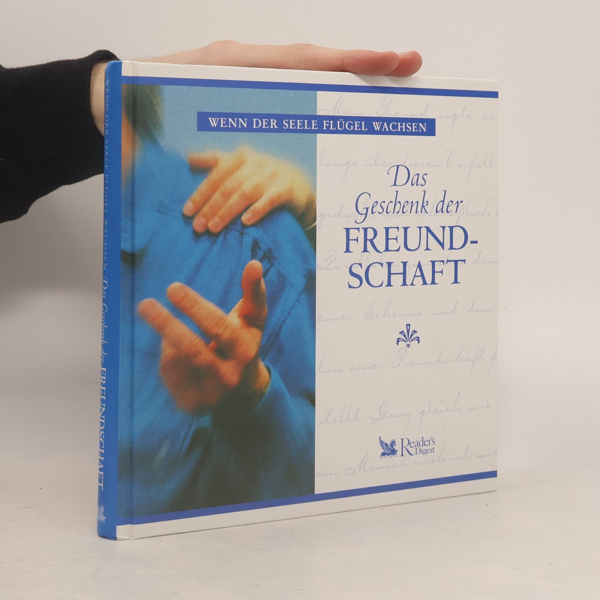 Kolektiv autorů Wenn der Seele flügel Wachsen. Das Geschenk der Freundschaft