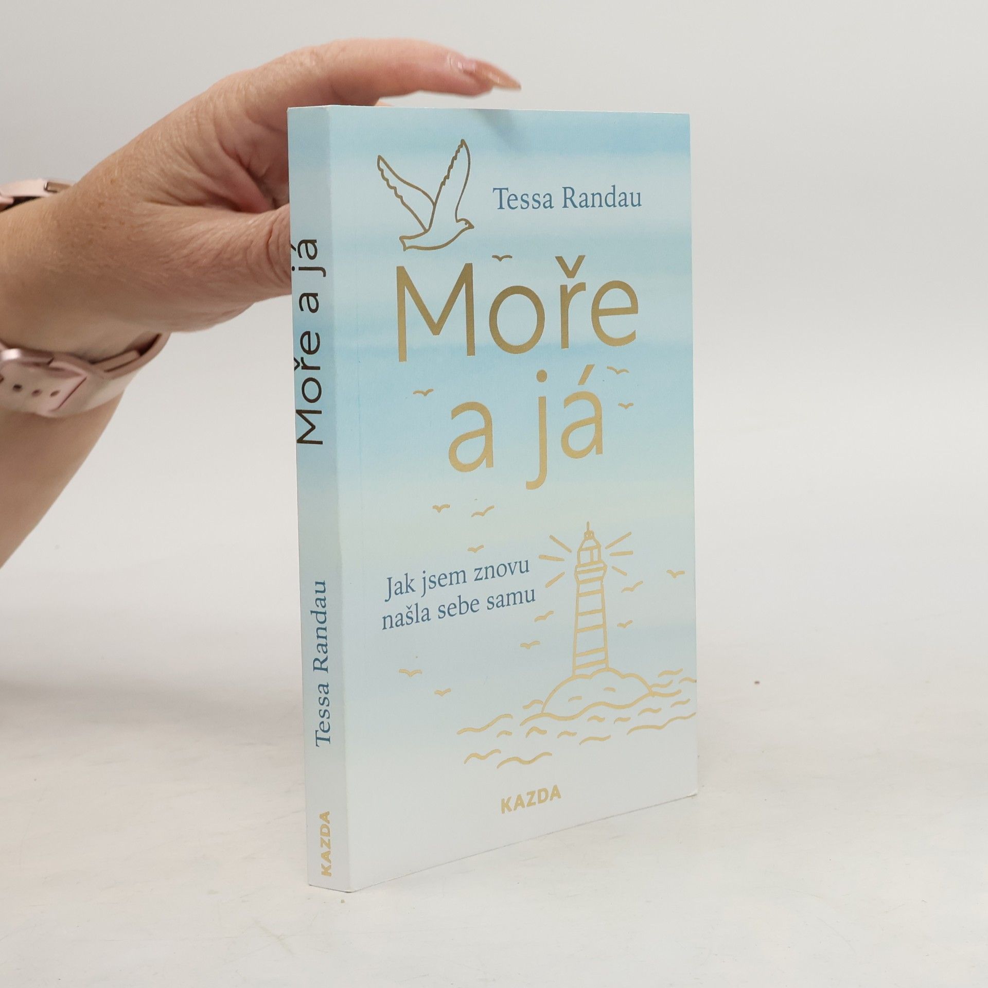 Tessa Randau Moře a já. Jak jsem znovu našla sebe samu