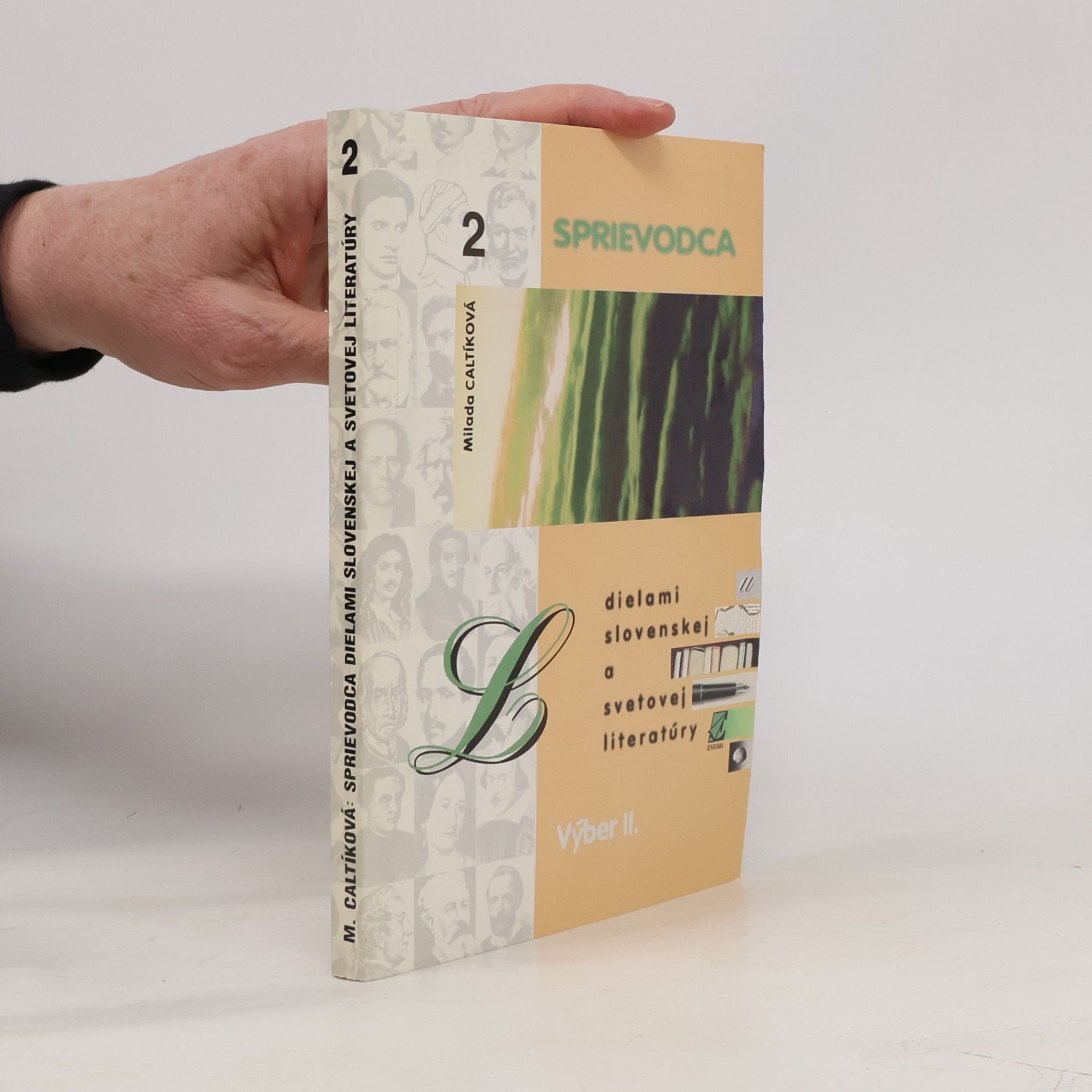 Phdr. Milada Caltíková Sprievodca dielami slovenskej a svetovej literatúry (výber II.)
