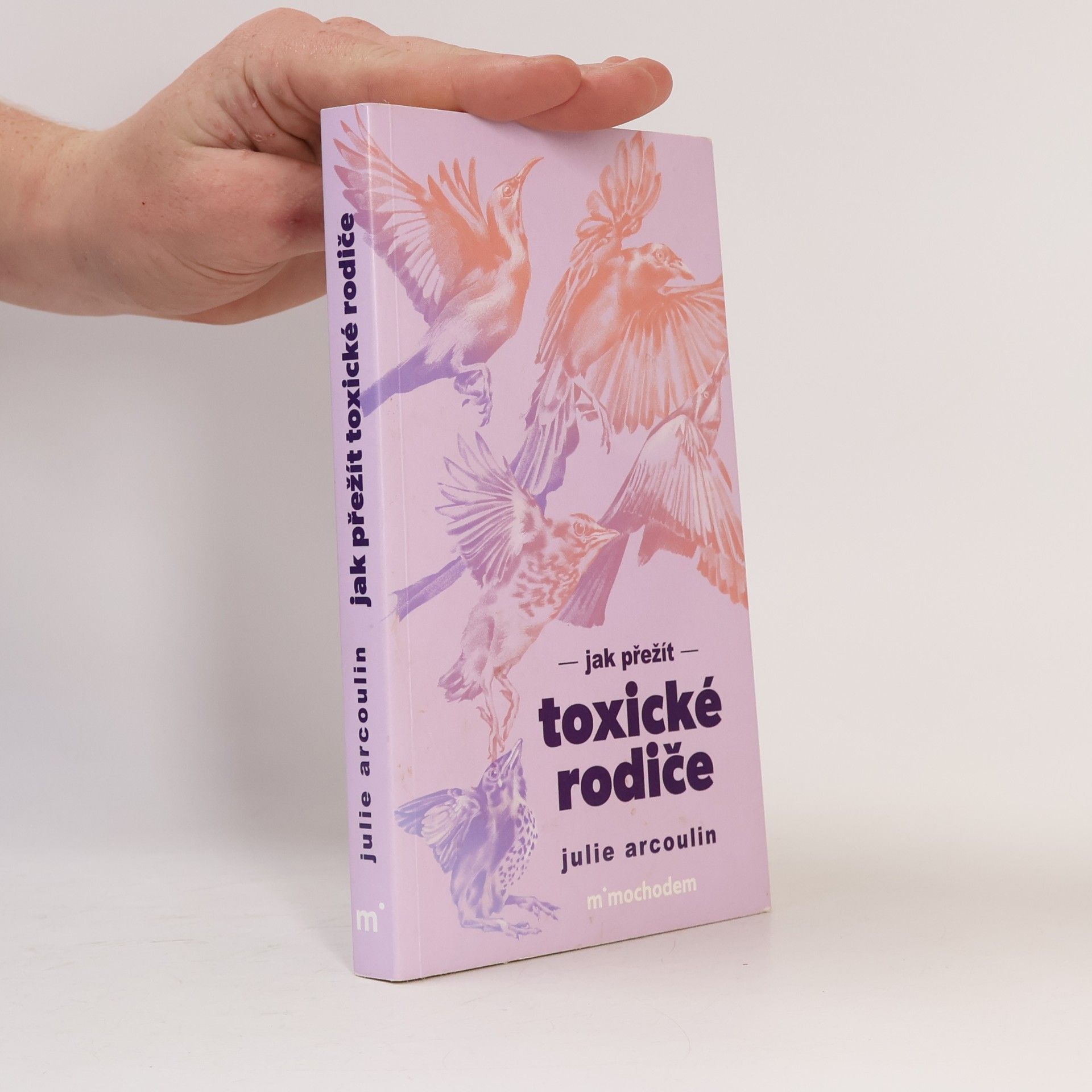 Julie Arcoulin Jak přežít toxické rodiče