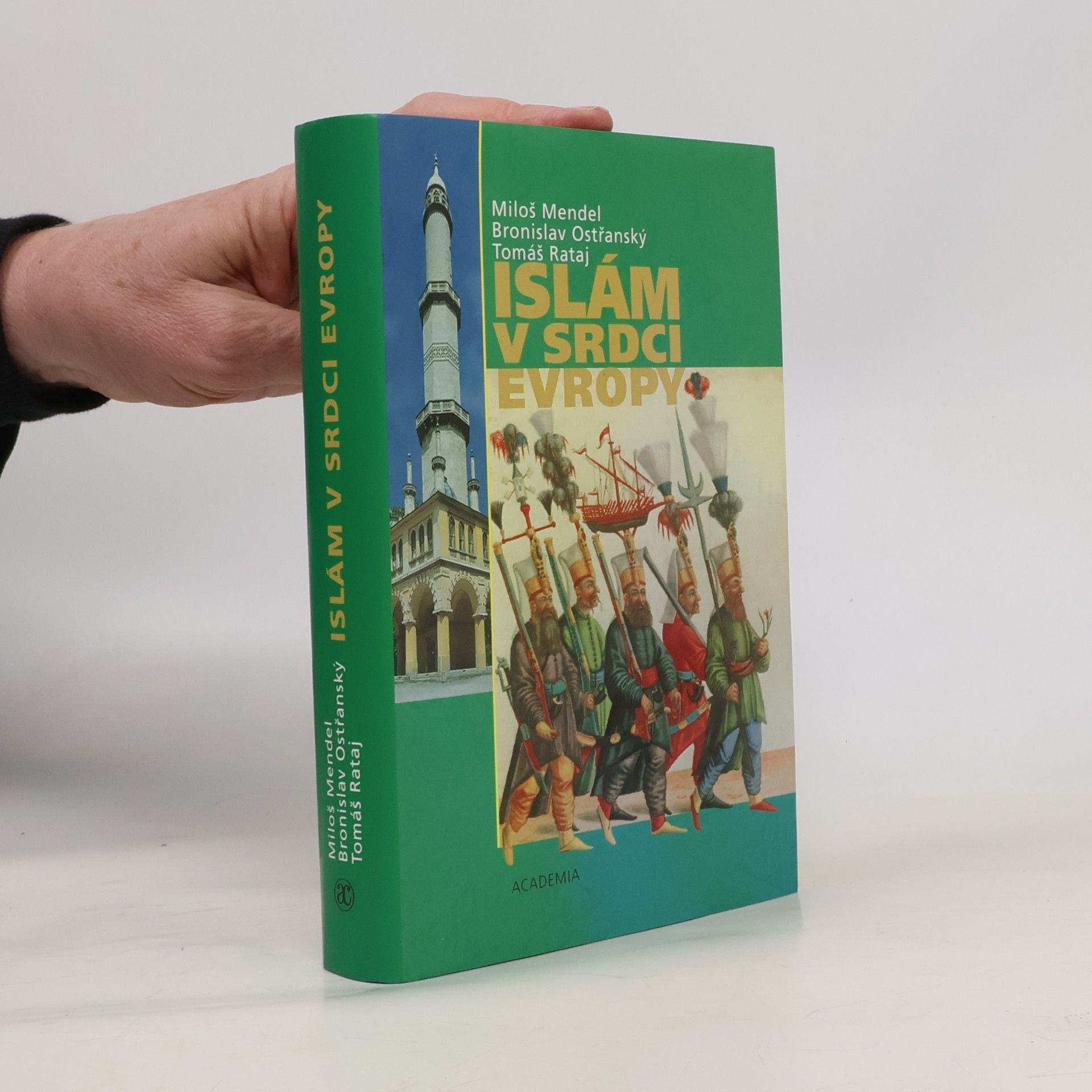 Islám v srdci Evropy : vlivy islámské civilizace na dějiny a současnost českých zemí