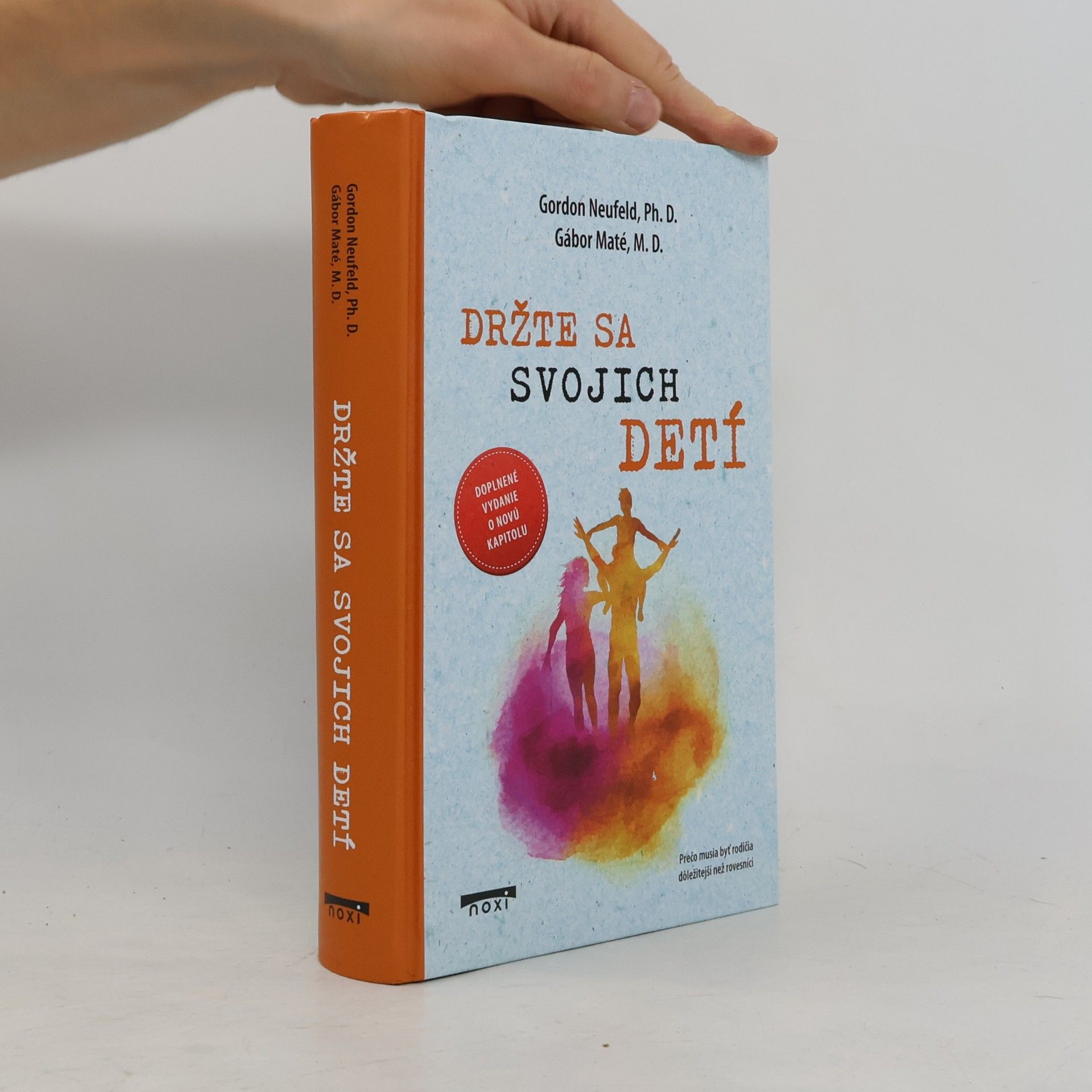 Gordon Neufeld Držte sa svojich detí
