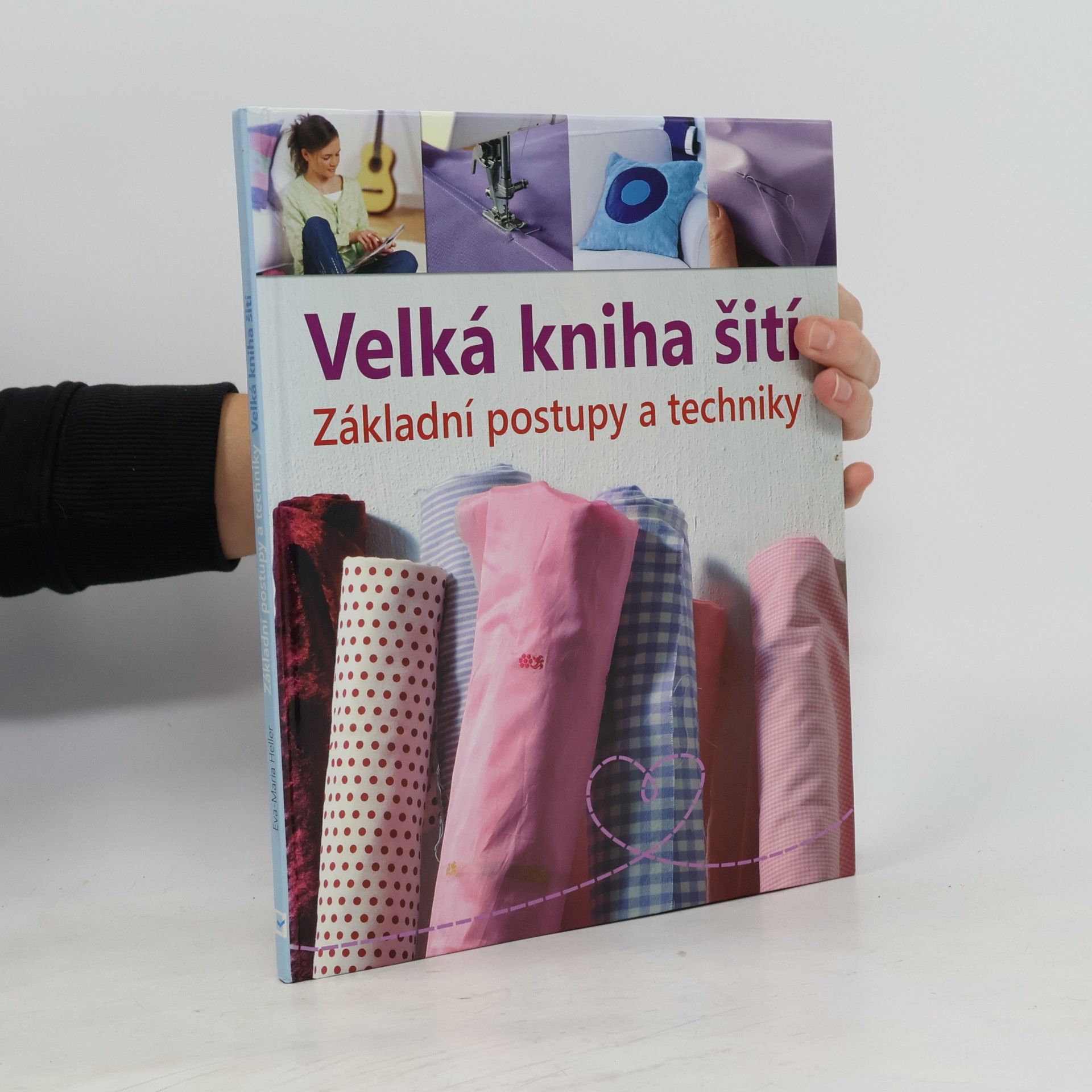 Velká kniha šití : základní postupy a techniky