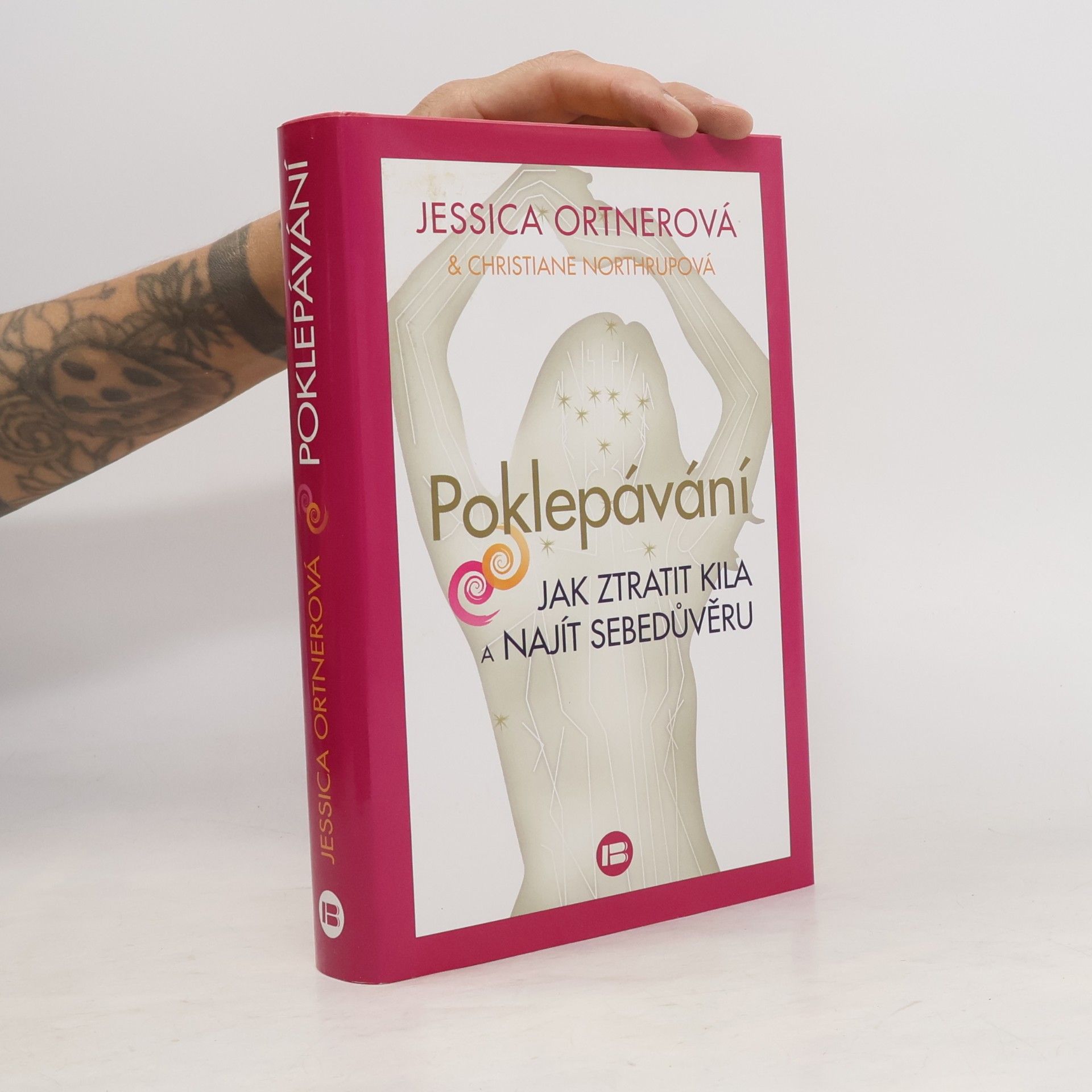 Jessica Ortner Poklepávání : jak ztratit kila a najít sebedůvěru