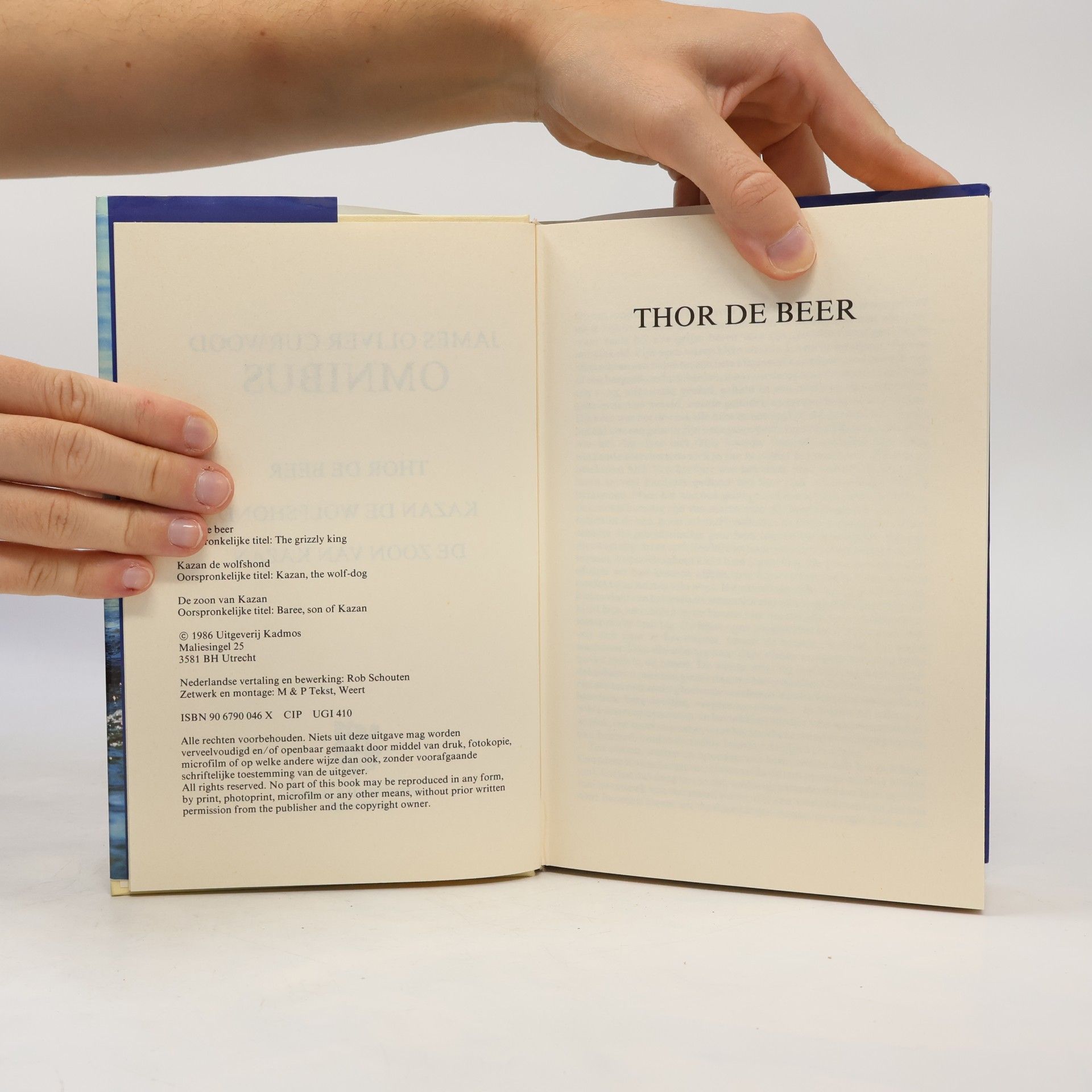 James Oliver Curwood Omnibus: Thor de beer, Kazan de wolfshond, De zoon van Kazan