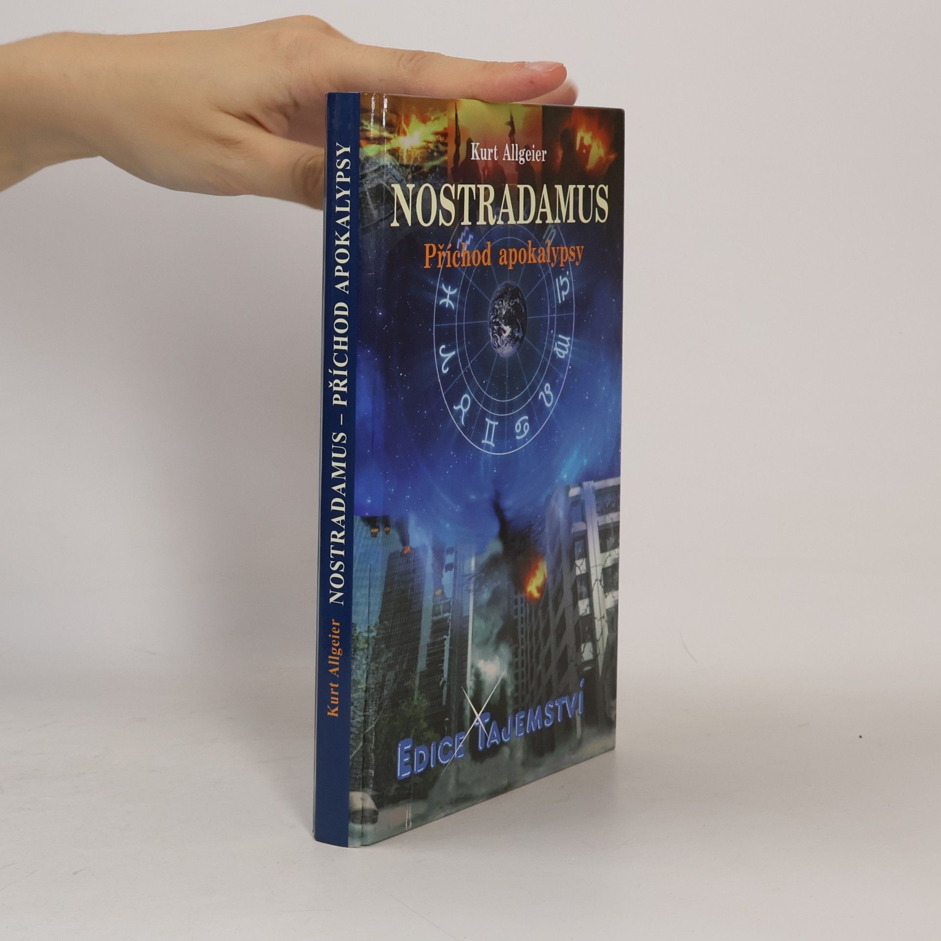 Kurt Allgeier Nostradamus - Příchod apokalypsy