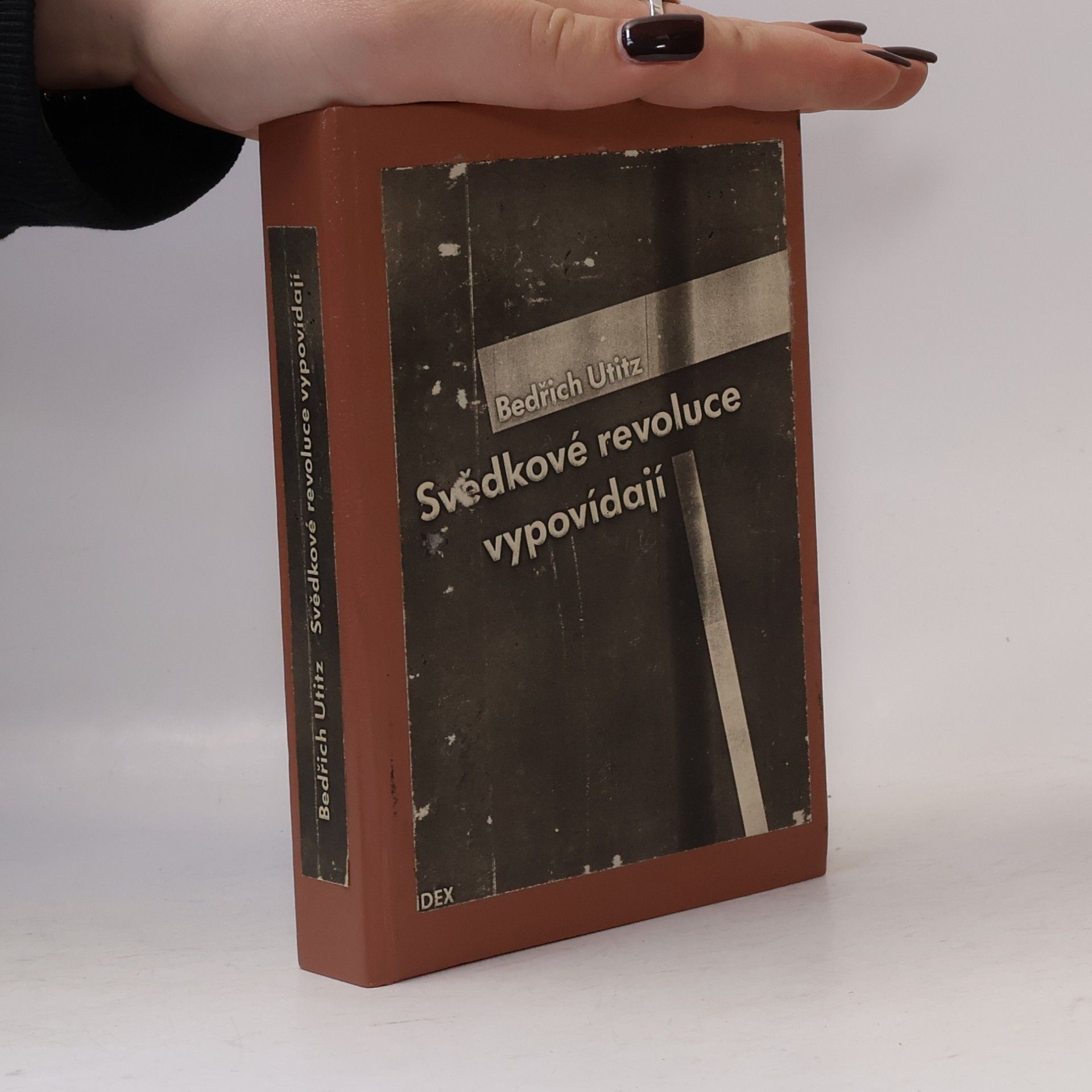 Bedřich Utitz Svědkové revoluce vypovídají