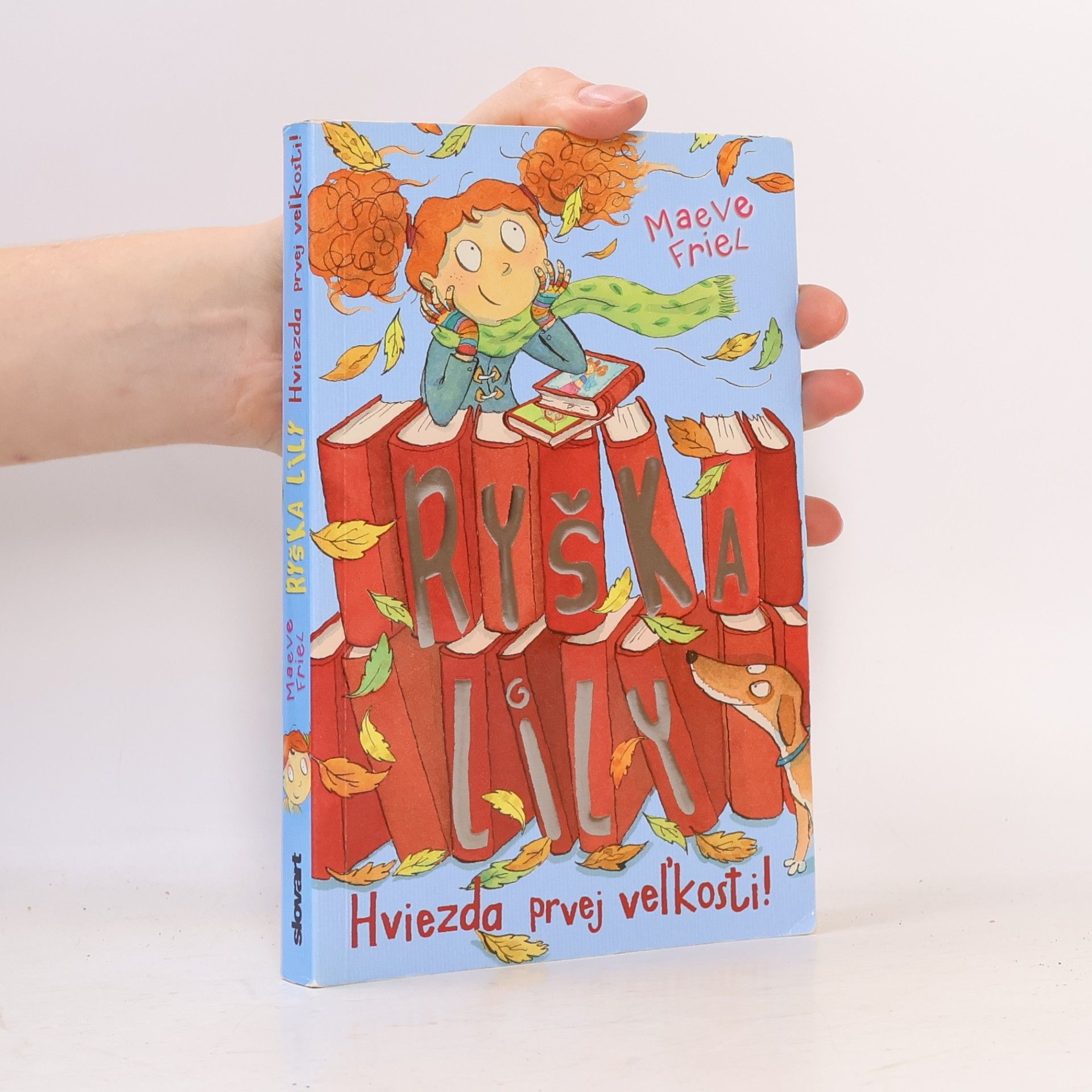Maeve Friel Ryška Lily - Hviezda prvej veľkosti!