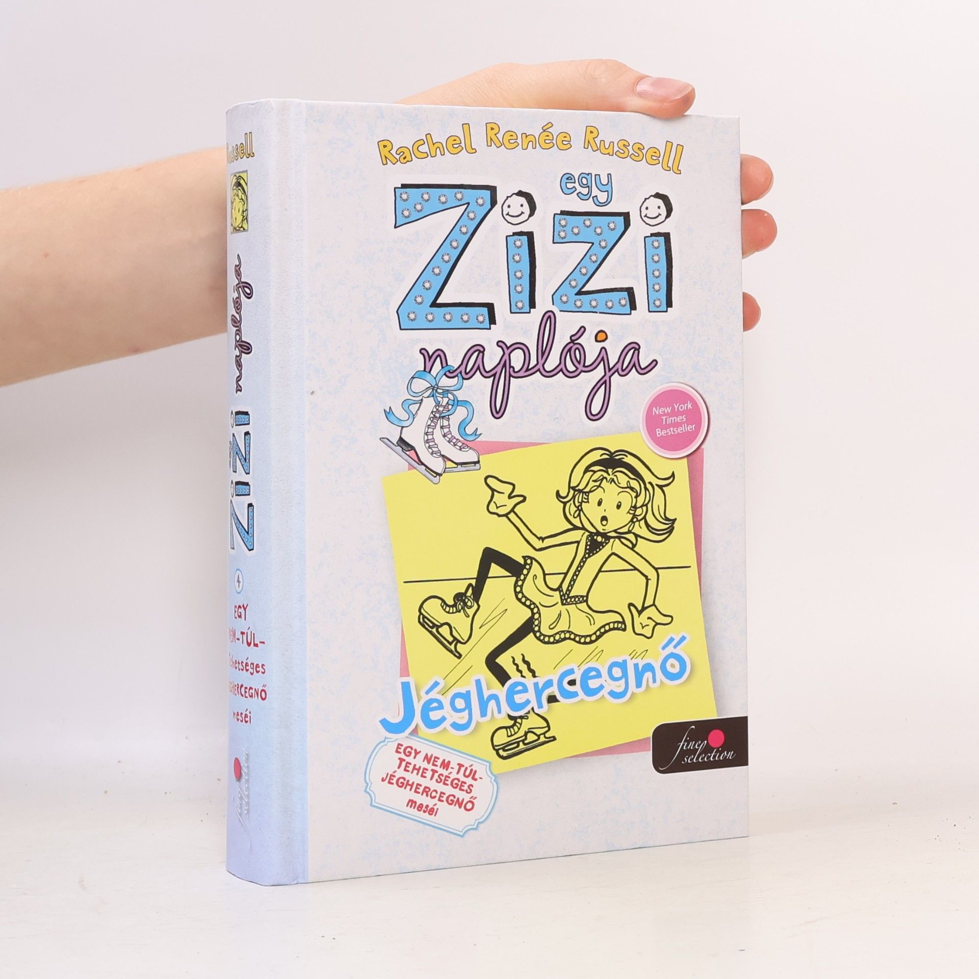 Rachel Renee Russell Egy Zizi naplója 4. Jéghercegnő