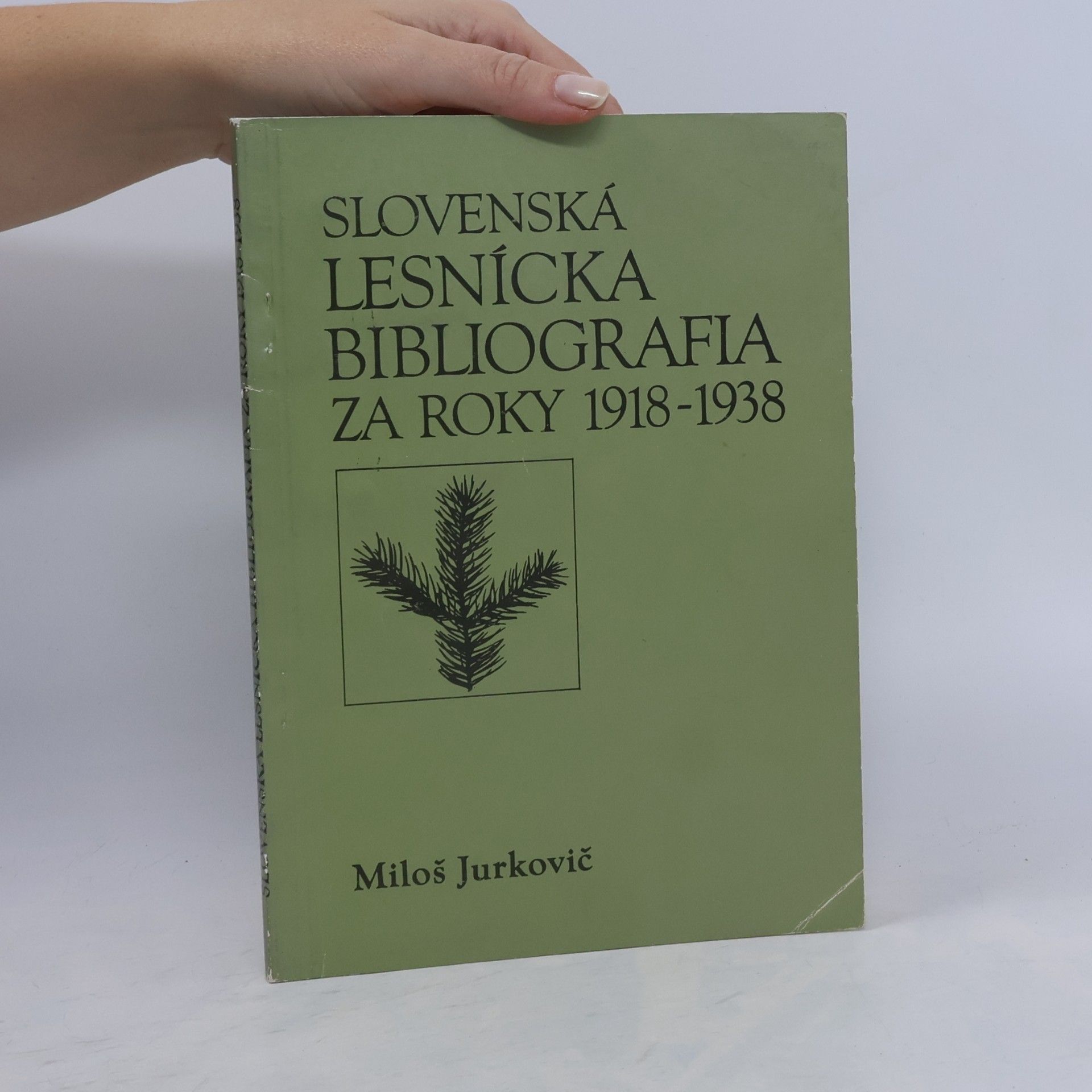 Miloš Jurkovič Slovenská lesnícka bibliografia za roky 1918-1938