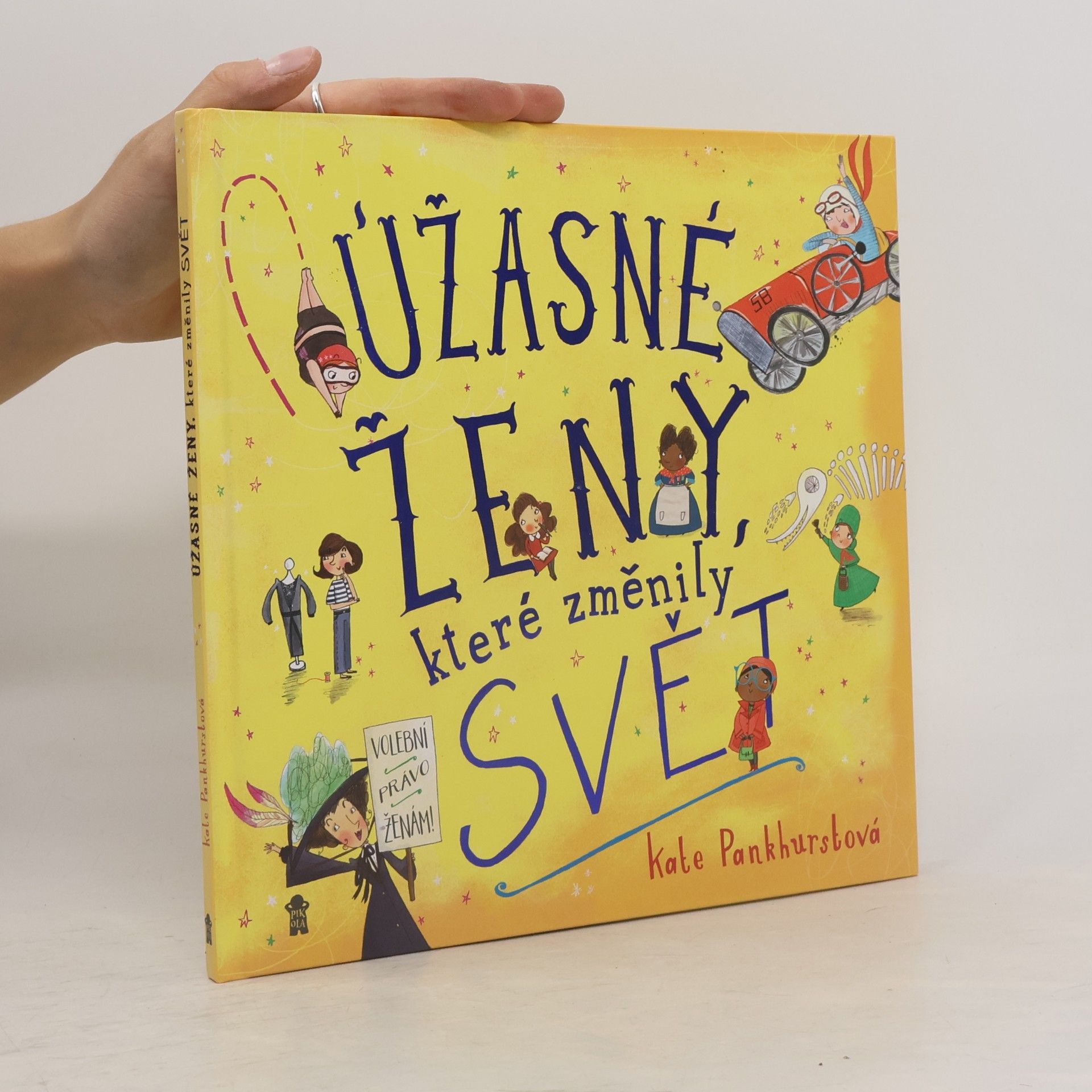 Kate Pankhurst Úžasné ženy, které změnily svět