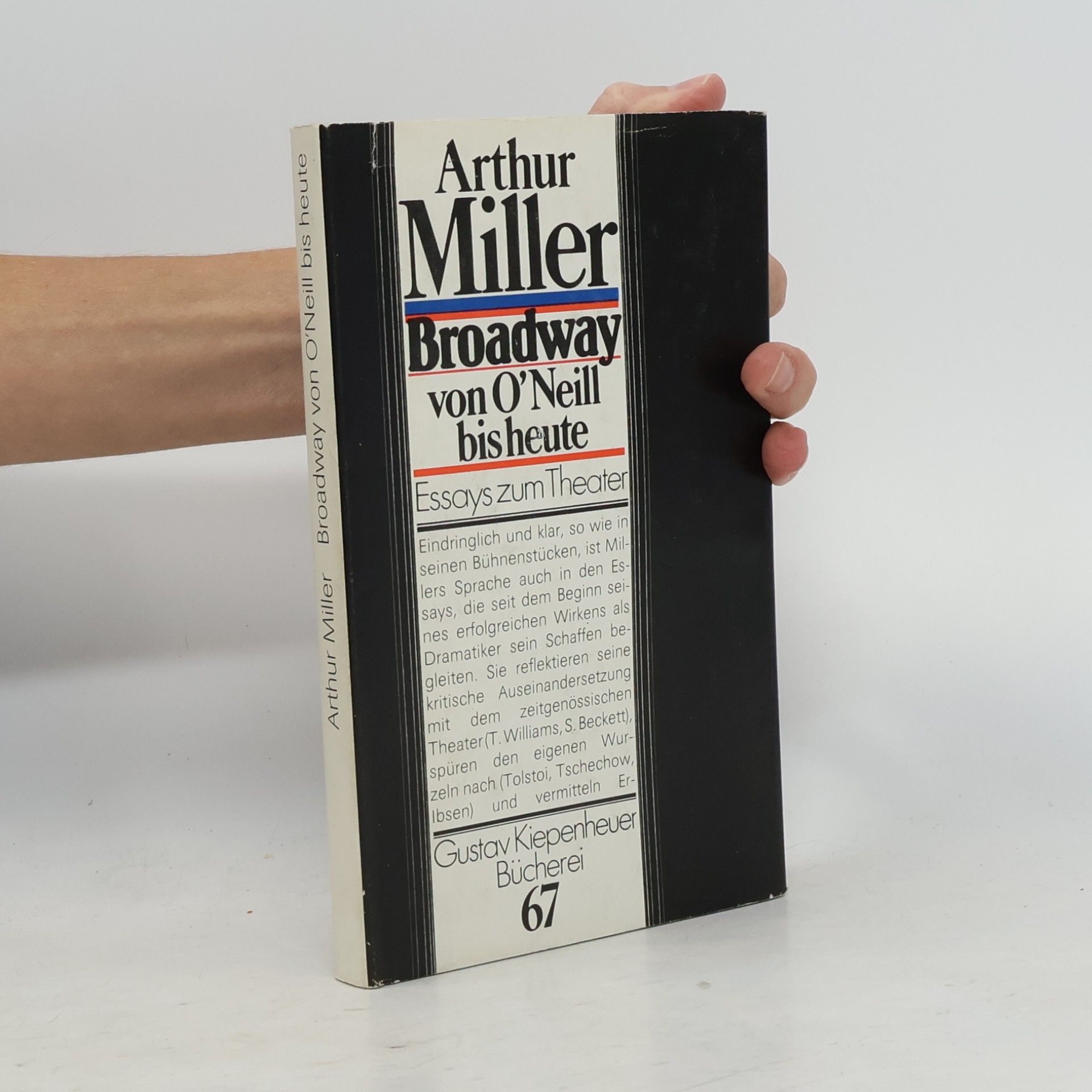 Arthur Miller Broadway von O`Neill bis heute