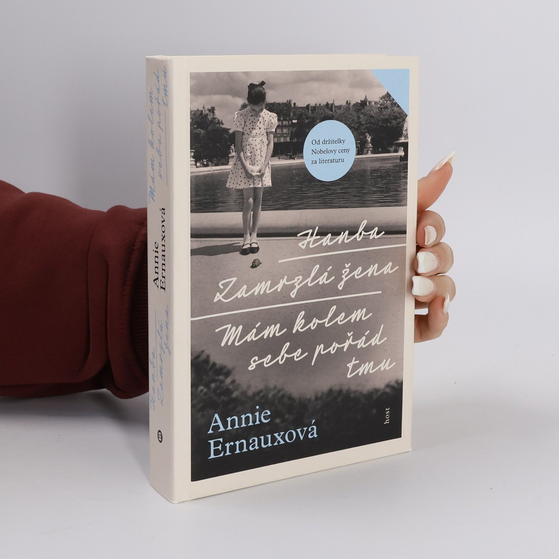 Annie Ernaux Hanba. Zamrzlá žena. Mám kolem sebe pořád tmu