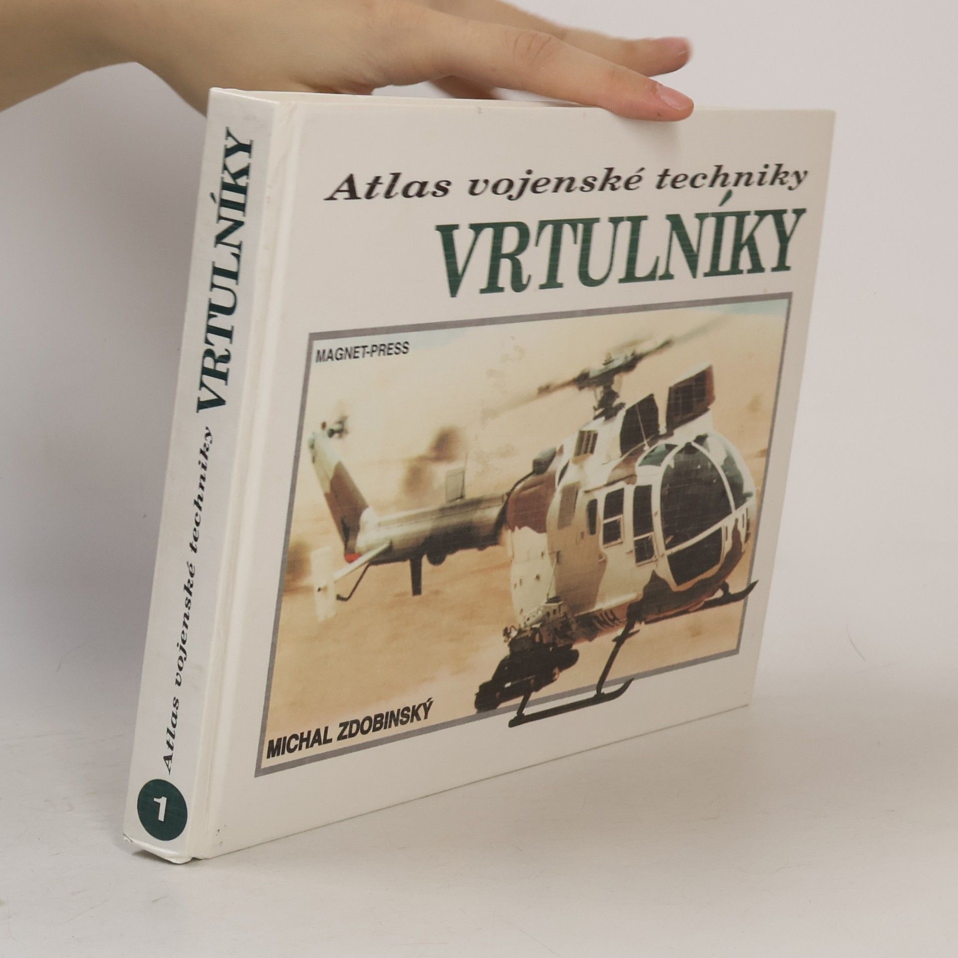 Michal Zdobinský Atlas vojenské techniky: Vrtulníky