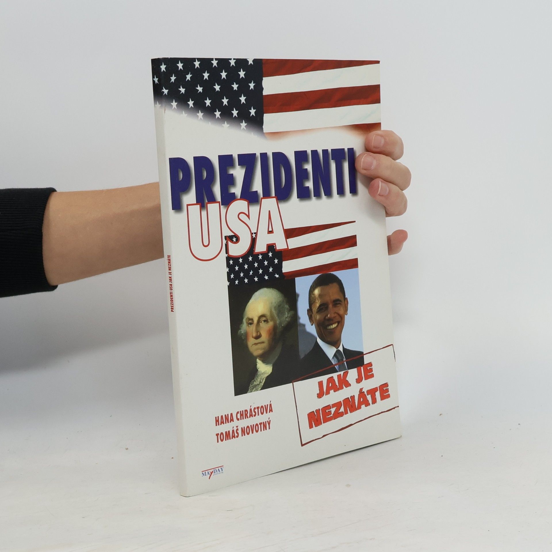 Prezidenti USA - Jak je neznáte
