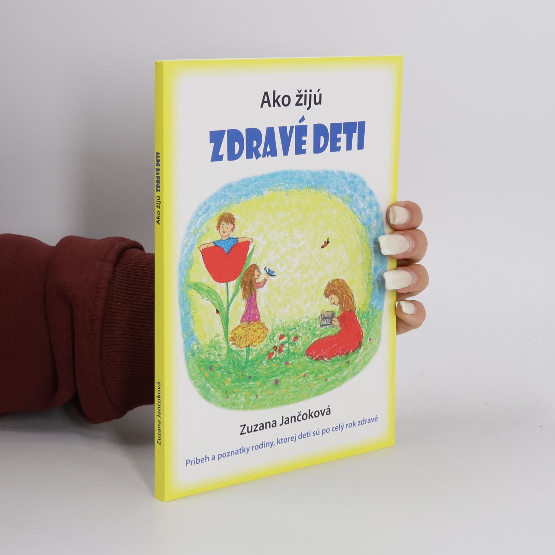 Zuzana Jančoková Ako žijú zdravé deti