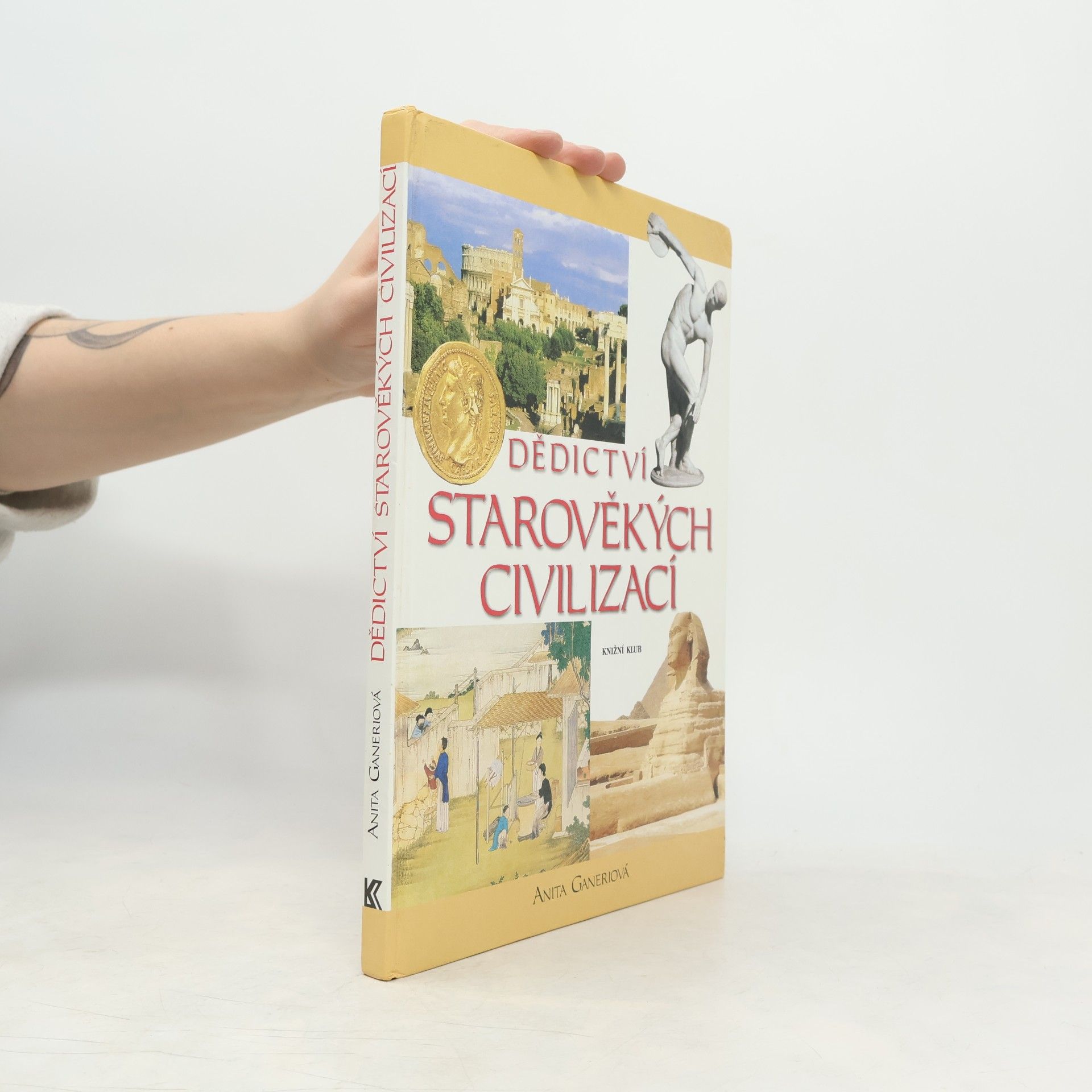 Anita Ganeri Dědictví starověkých civilizací