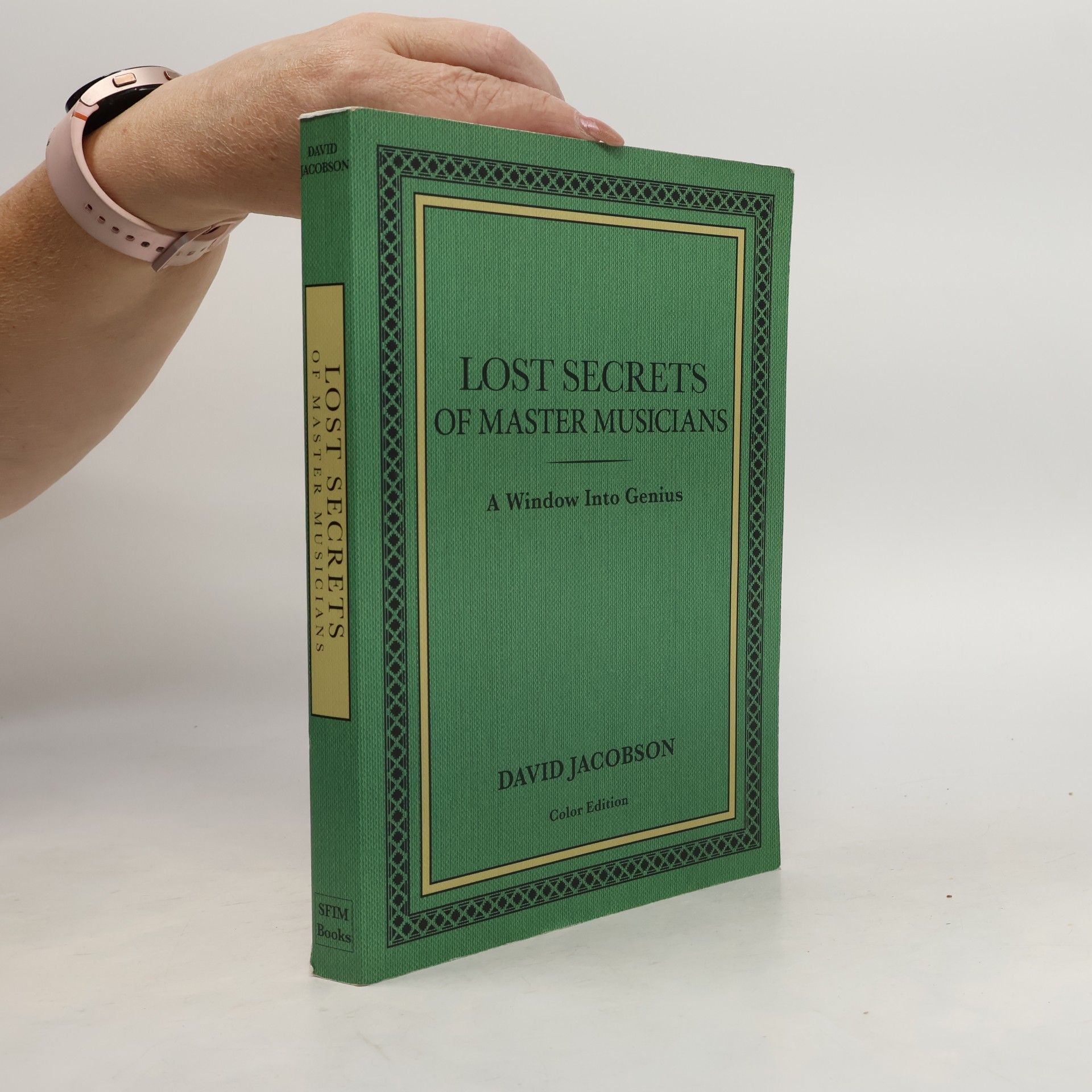 David P. Jacobson Lost Secrets of Master Musicians