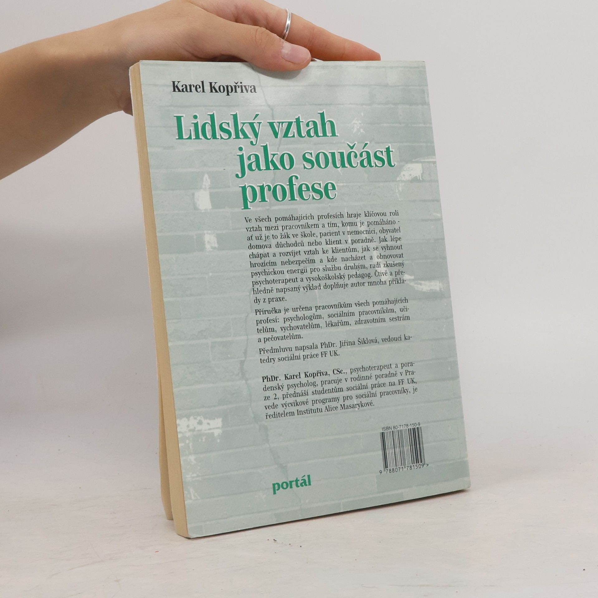 Karel Kopřiva Lidský vztah jako součást profese : psychoterapeutické kapitoly pro sociální, pedagogické a zdravotnické profese