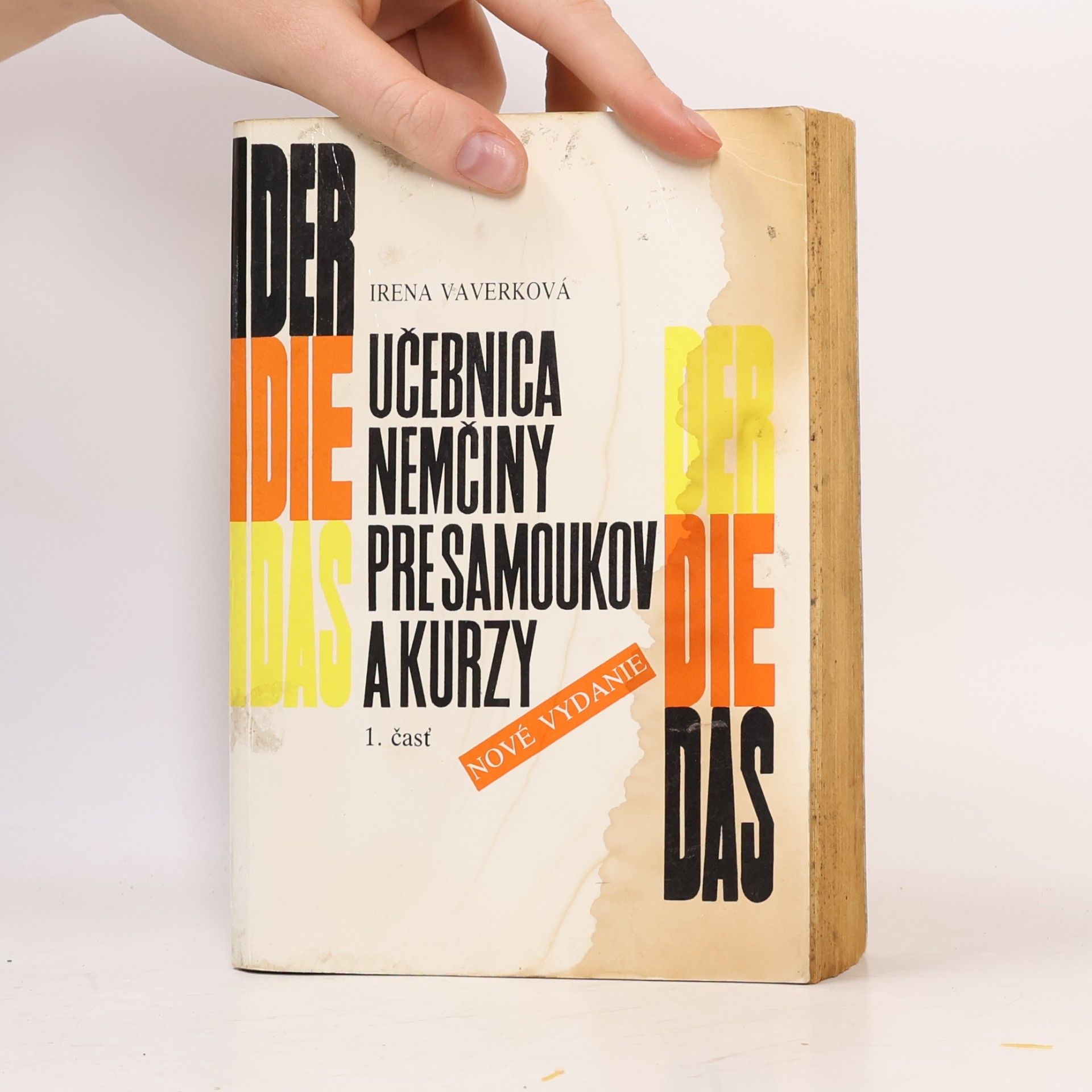 Irena Vaverková Učebnica nemčiny pre samoukov a kurzy. 1. časť