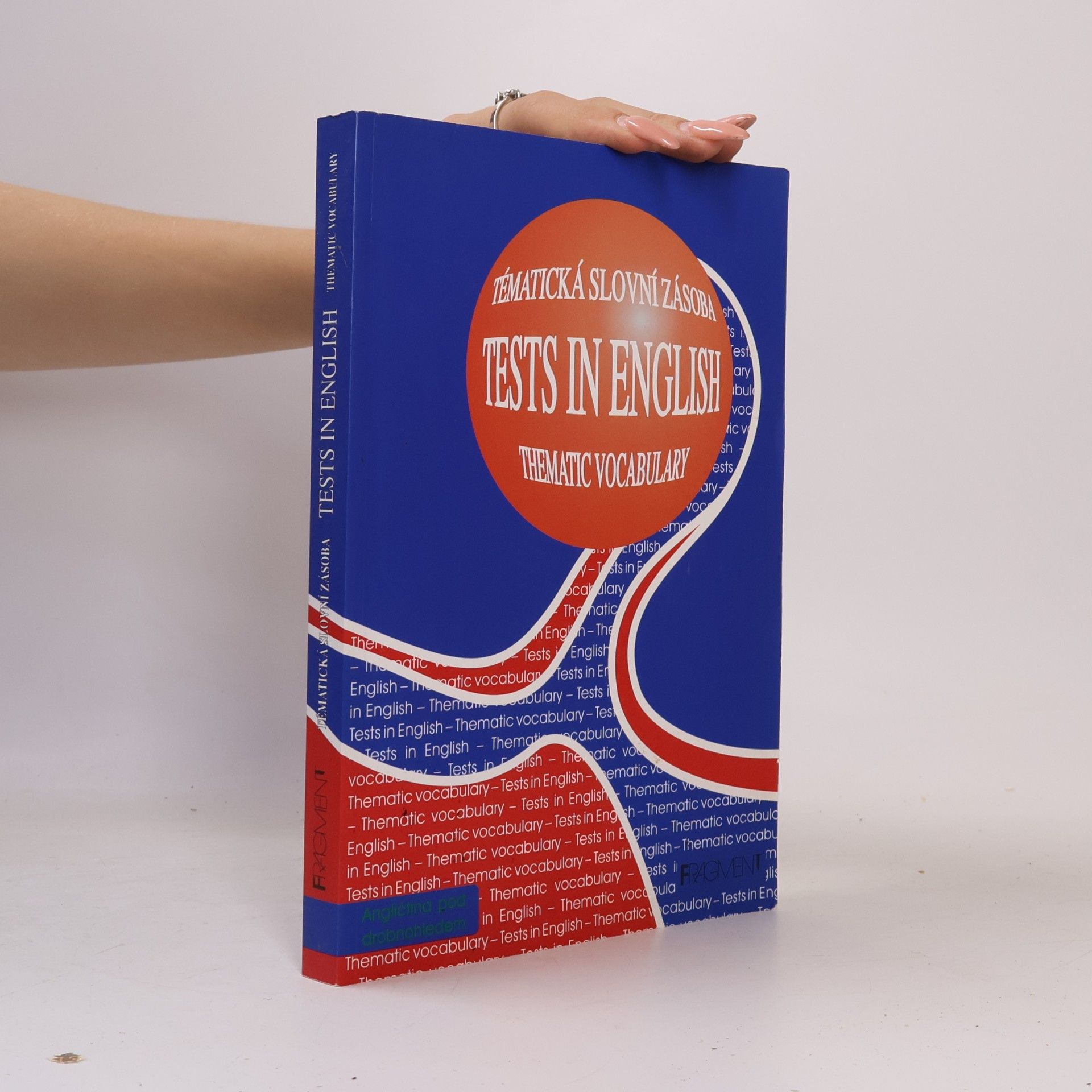 Mariusz Misztal Tests in English. Thematic Vocabulary. Intermediate and Advanced Level. Tématická slovní zásoba
