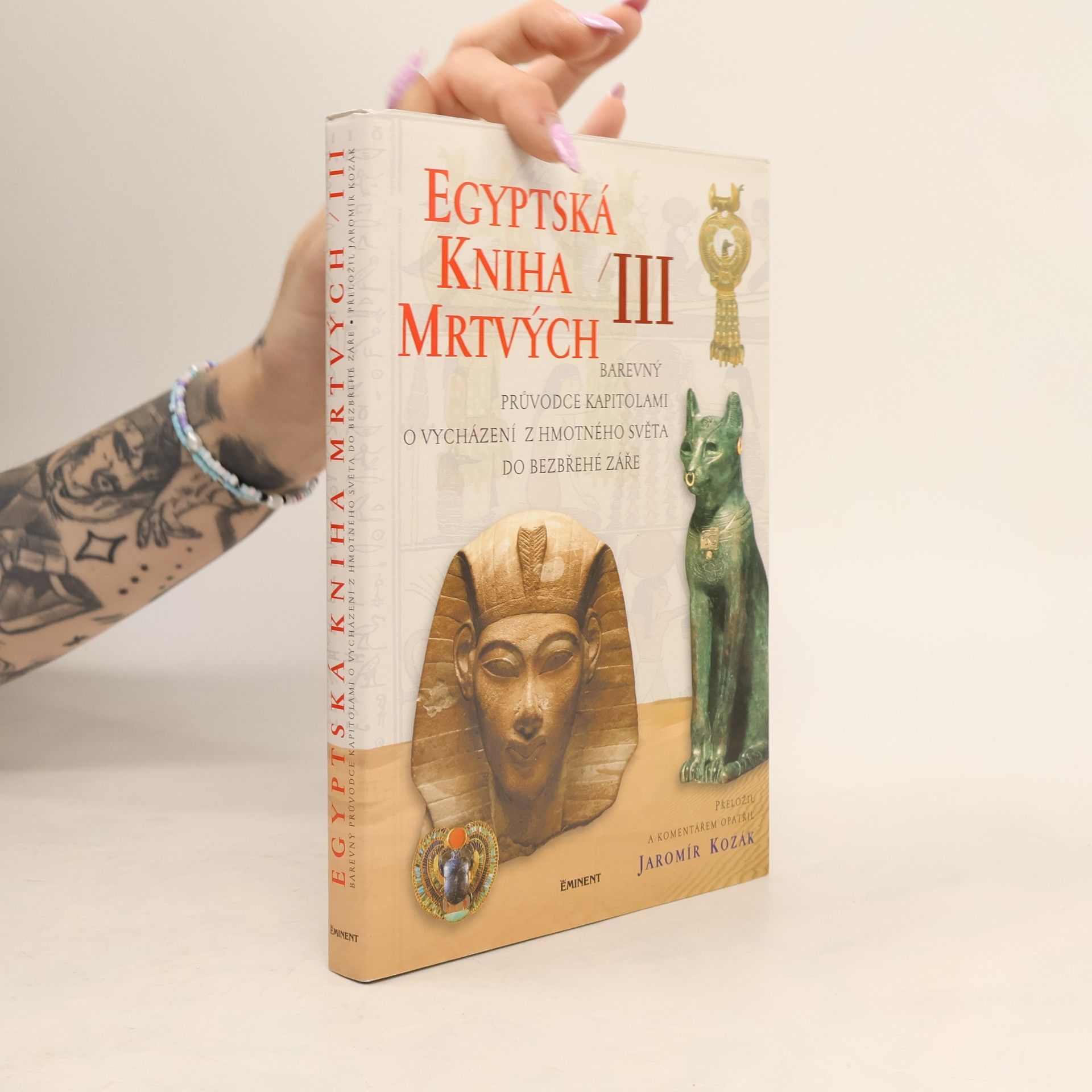 Jaromír Kozák Egyptská kniha mrtvých. 3. díl