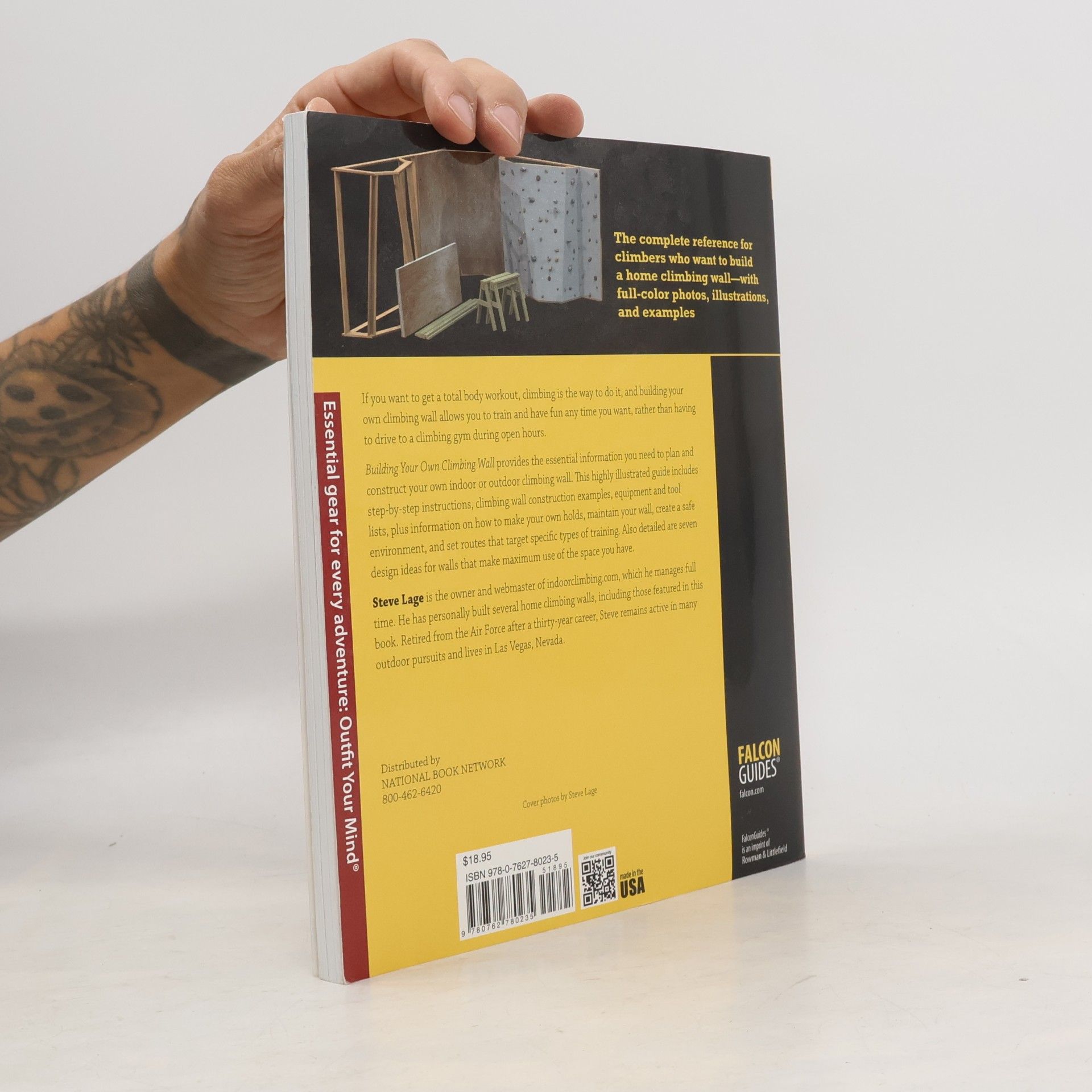 Steve Lage How To Climb Series: Building Your Own Climbing Wall: Illustrated Instructions and Plans for Indoor and Outdoor Walls