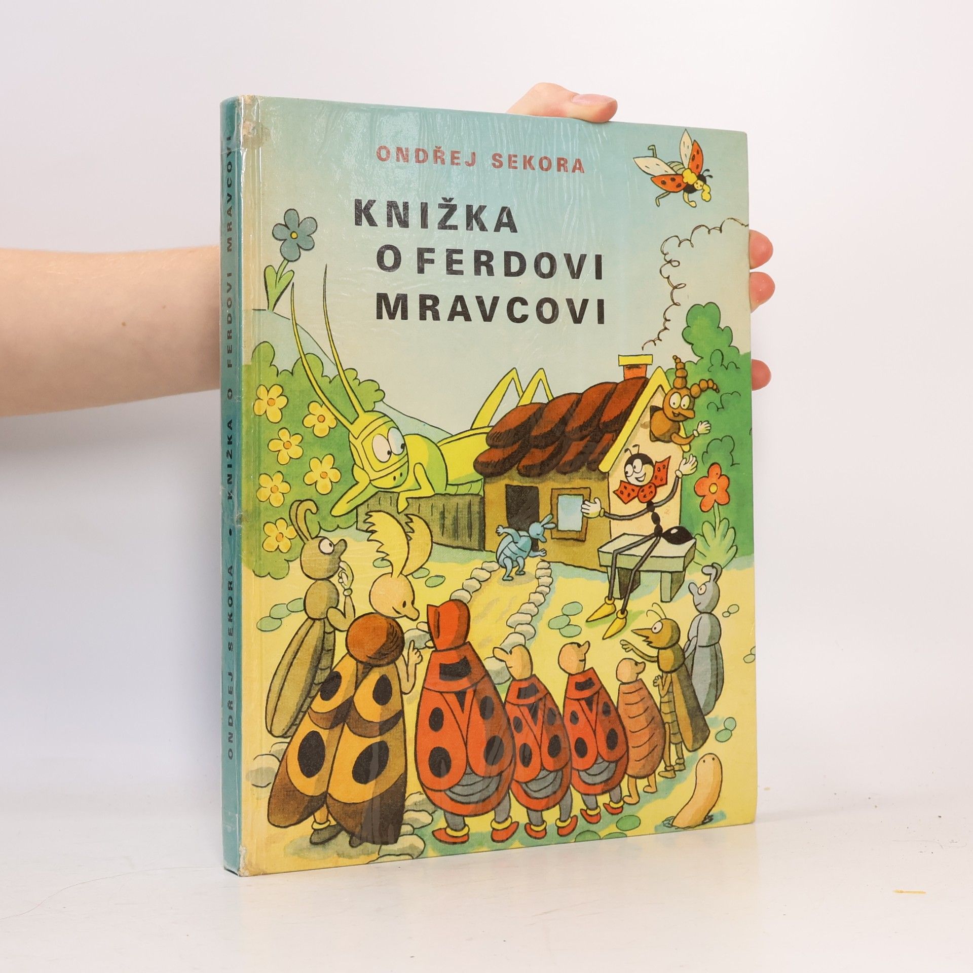 Ondřej J. Sekora Knižka o Ferdovi Mravcovi