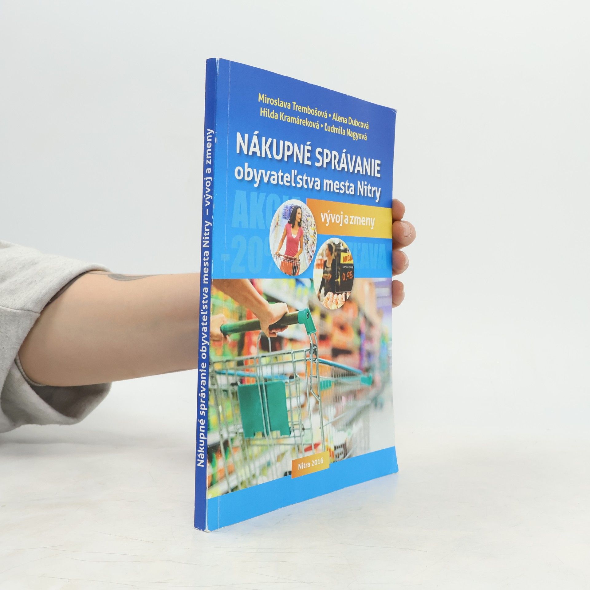 Nákupné správanie obyvateľstva mesta Nitry – vývoj a zmeny