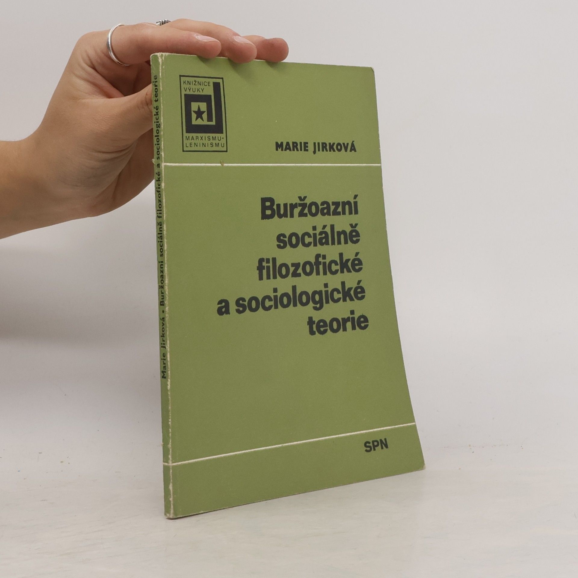 Marie Jirková Buržoazní sociálně filozofické a sociologické teorie