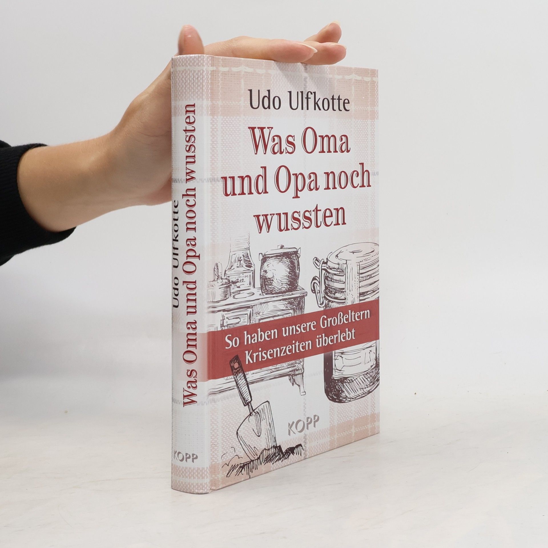 Udo Ulfkotte Was Oma und Opa noch wussten