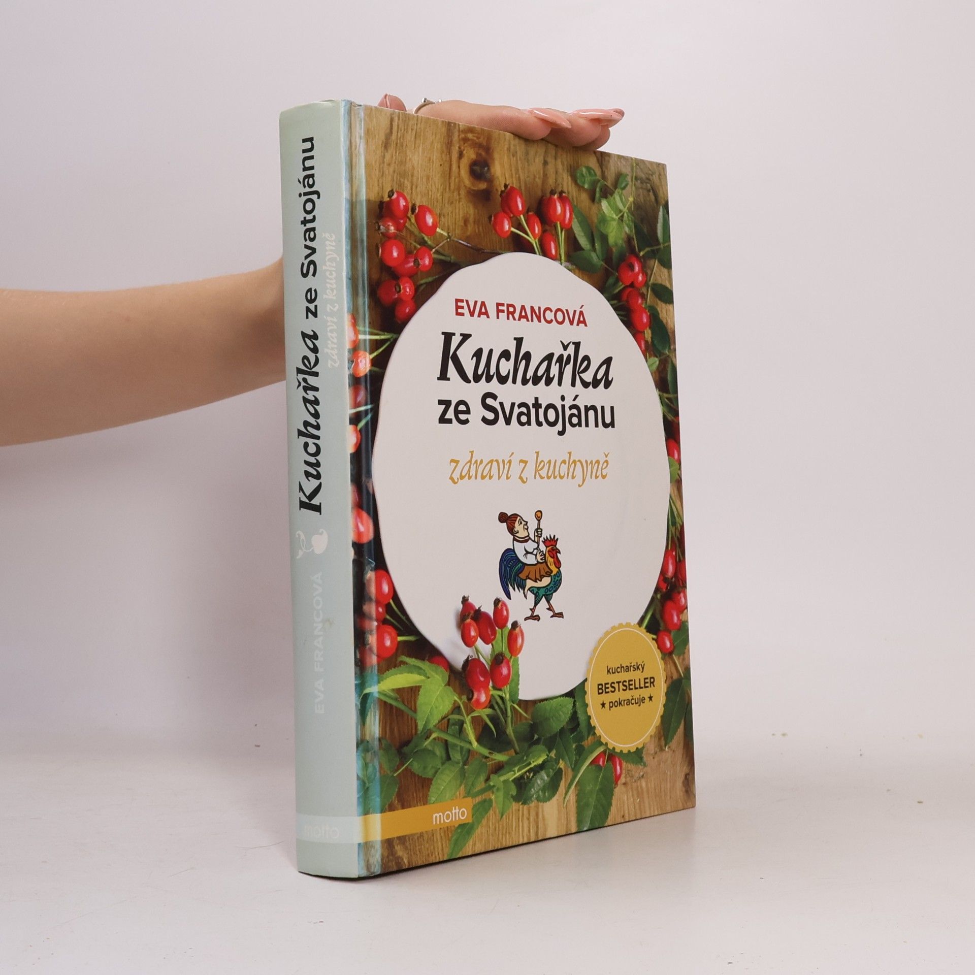 Eva Francová Kuchařka ze Svatojánu. Zdraví z kuchyně
