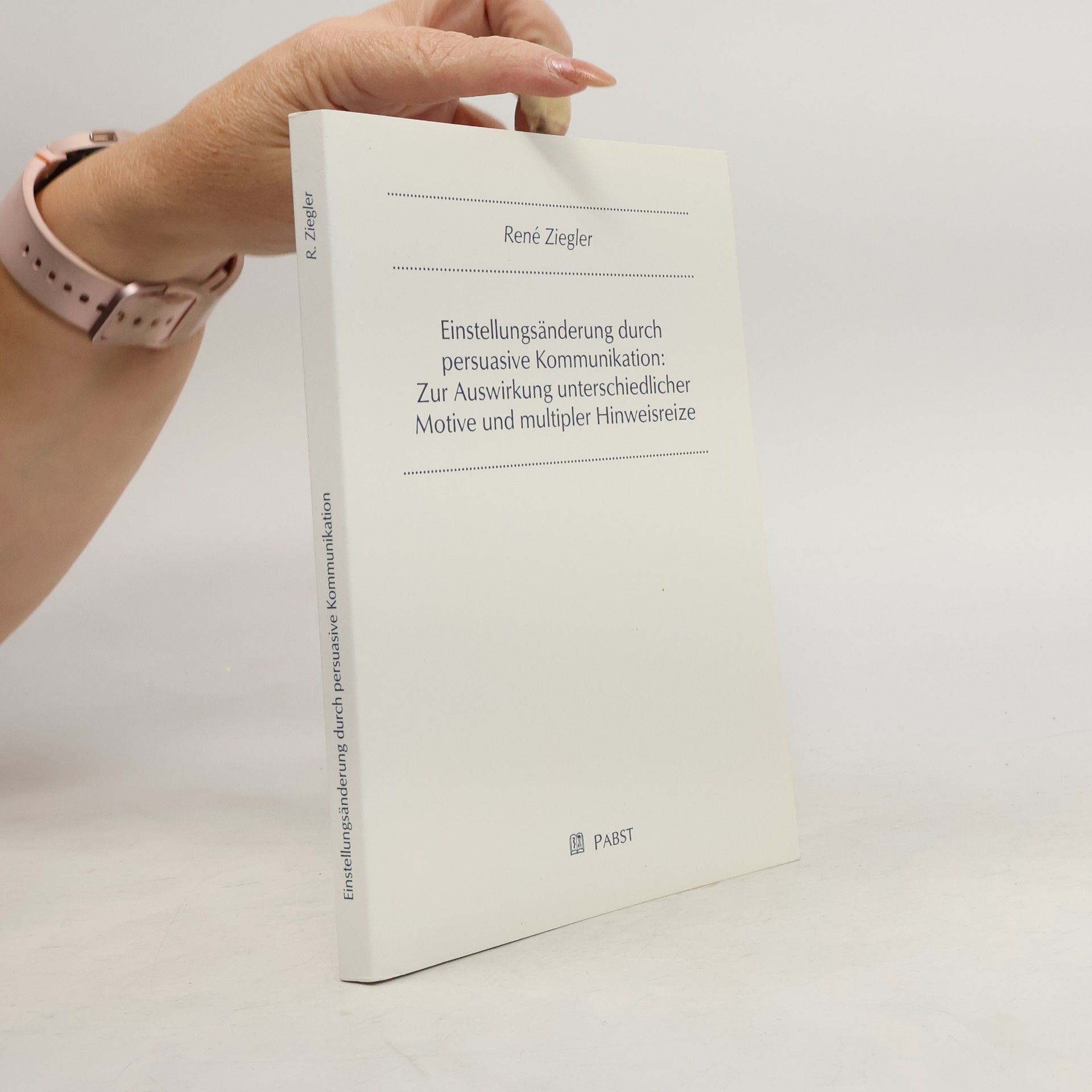 René Ziegler Einstellungsänderung durch persuasive Kommunikation