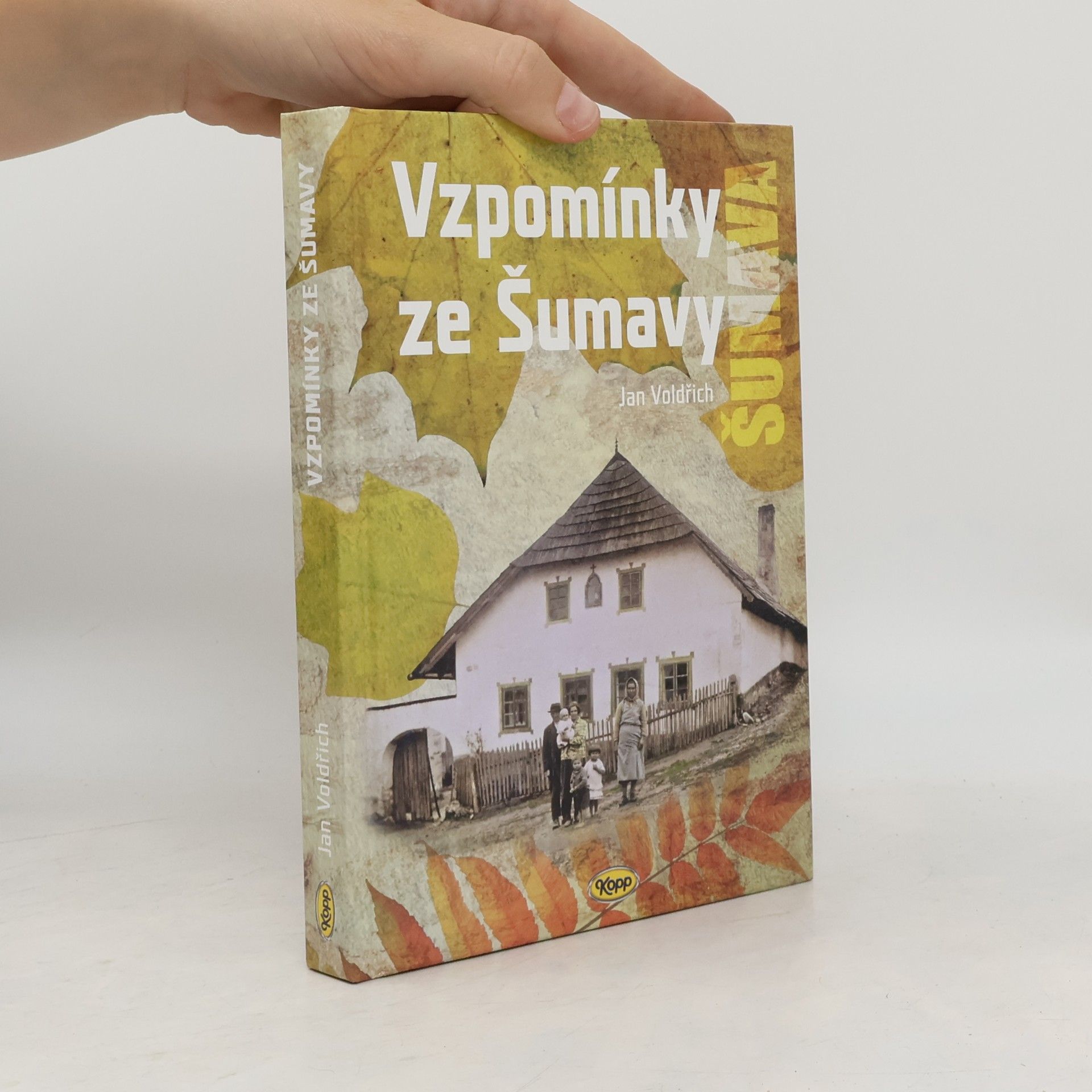 Jan Voldřich Vzpomínky ze Šumavy