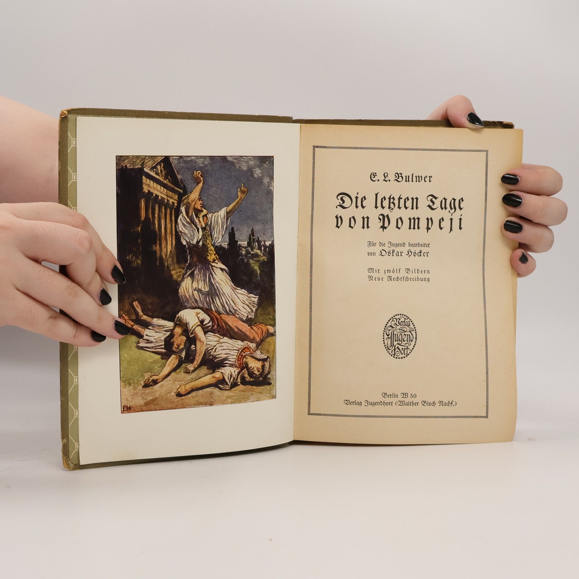 Oskar Höcker Die letzten Tage von Pompeji