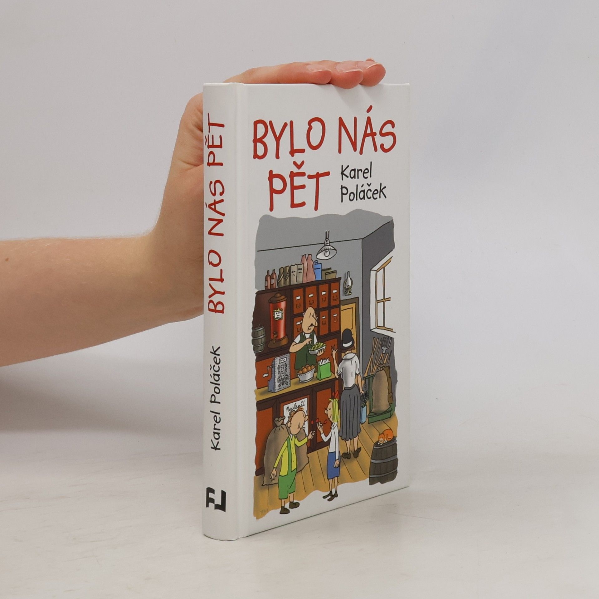 Karel Poláček Bylo nás pět
